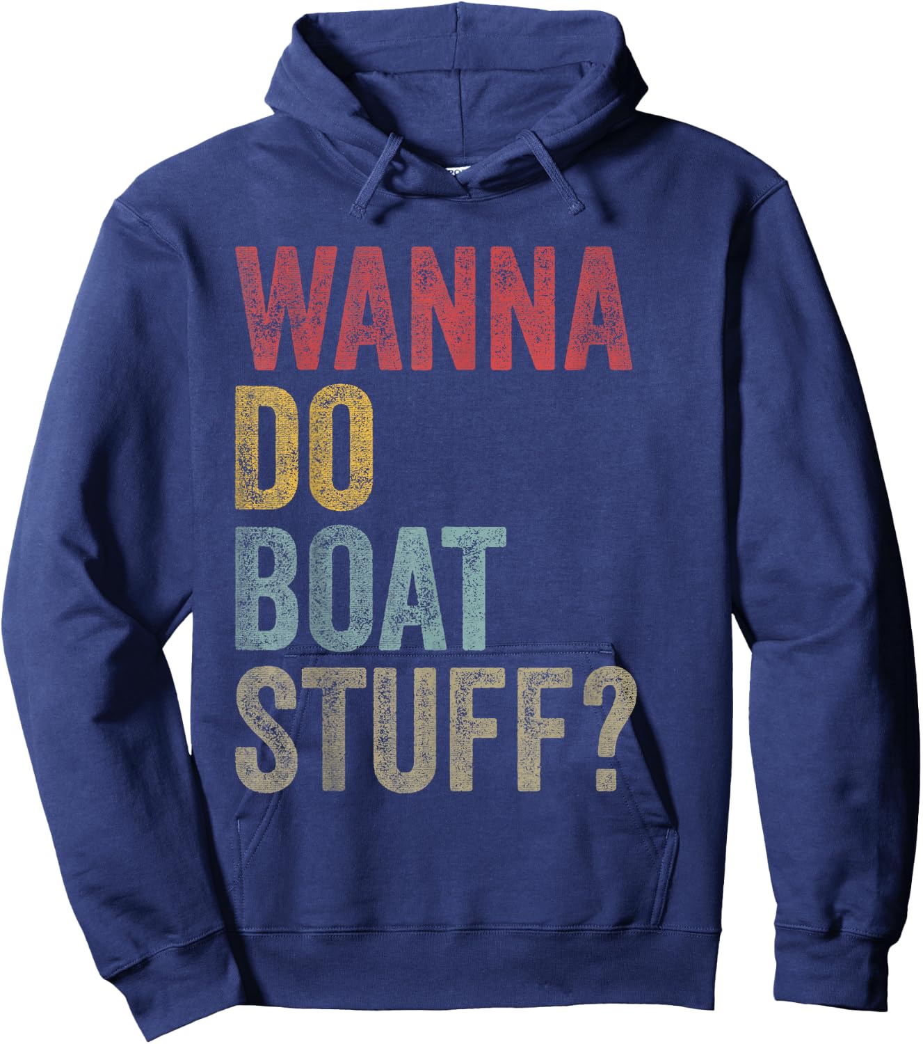 Vintage Wanna Do Boat Stuff Owner Crew Men Women Kids Funny Hoodie - Hoodie | Navy