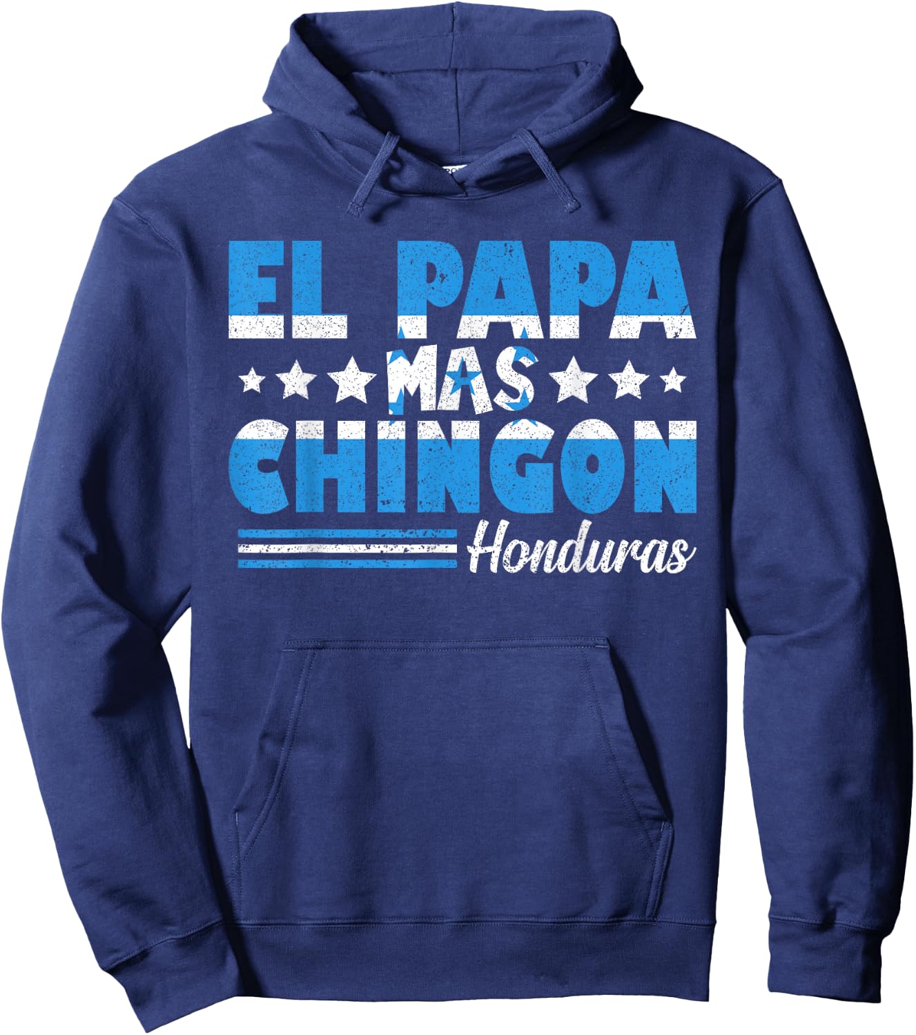 El Papa Mas Chingon Honduras Flag Father's Day Dad Spanish Hoodie - Hoodie | Navy