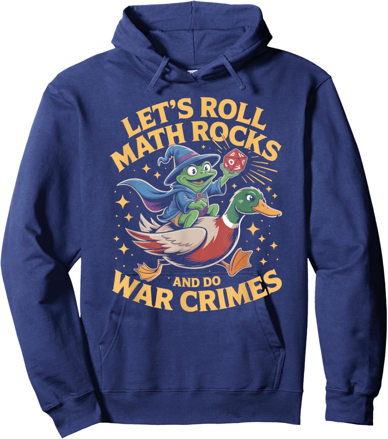 Funny Frog Goose Let's Roll Math Rocks And Do War Crimes Hoodie - Hoodie | Navy