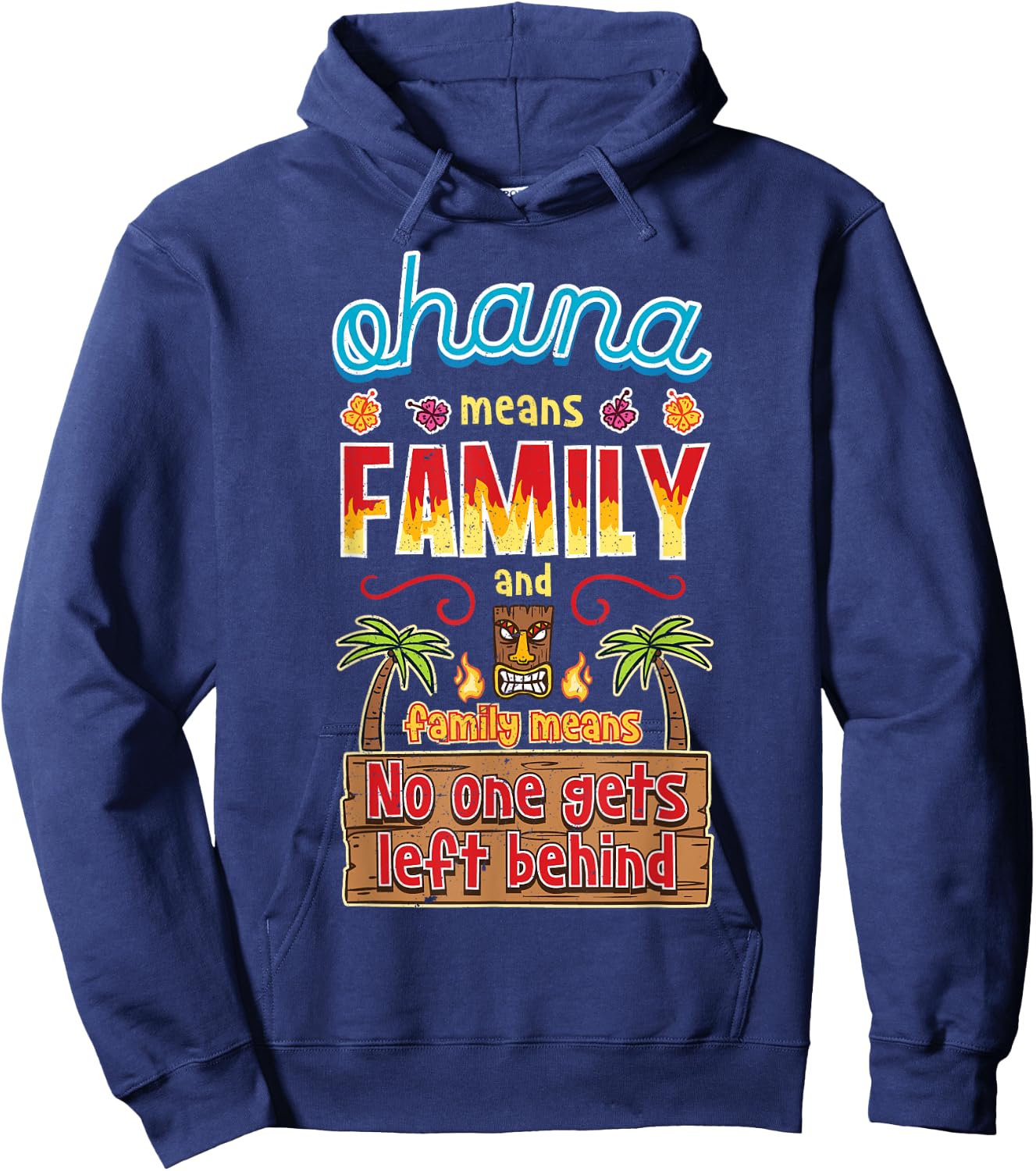 Ohana Means Family Hawaiian Tropical Hawaii Vacation Hoodie - Hoodie | Navy