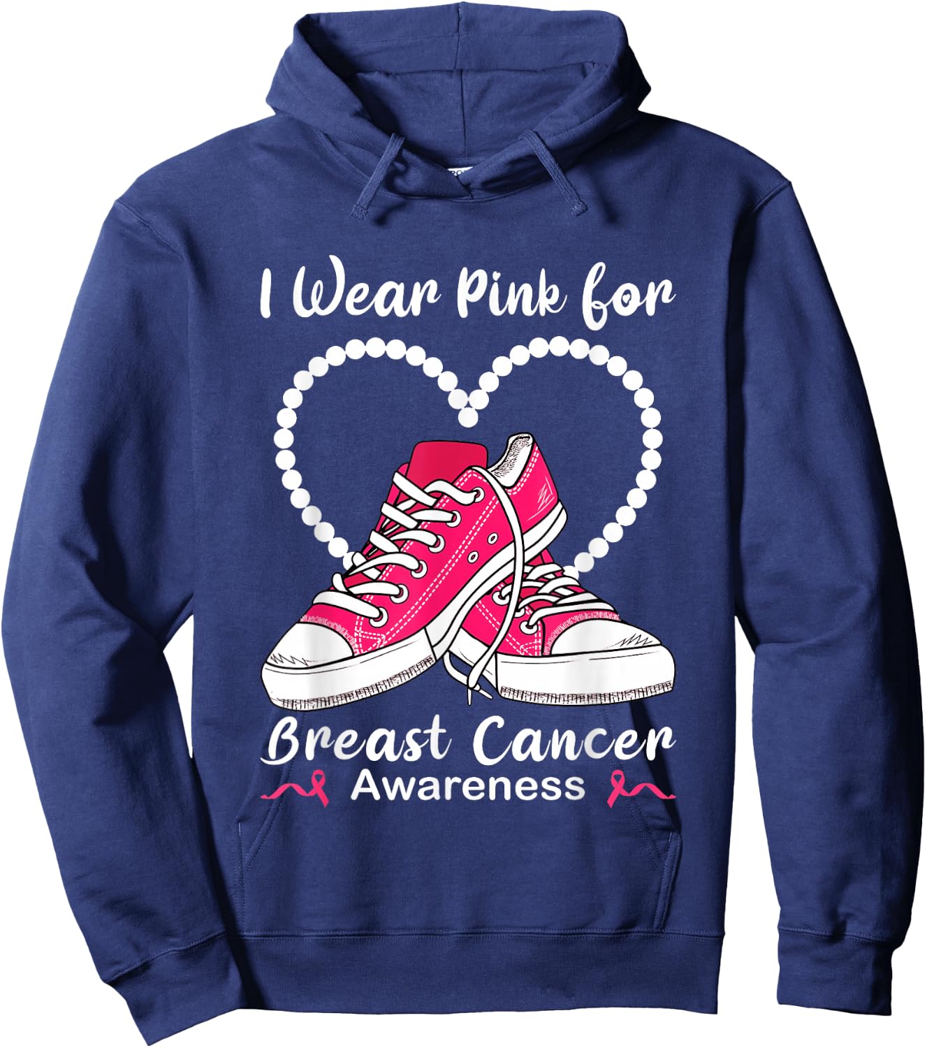 Sneaker & Pearls I Wear Pink For Breast Cancer Awareness Hoodie - Hoodie | Navy