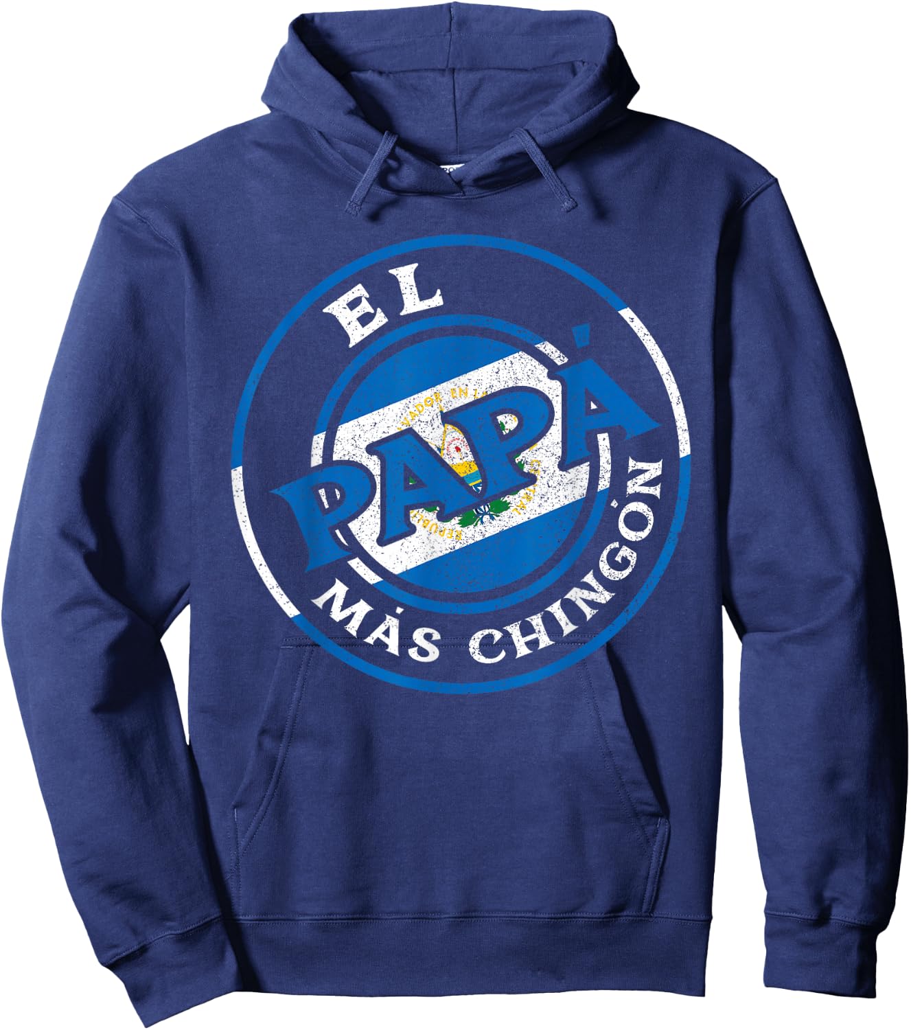 El Papa Mas Chingon The Salvadorian Dad Husband El Salvador Hoodie - Hoodie | Navy