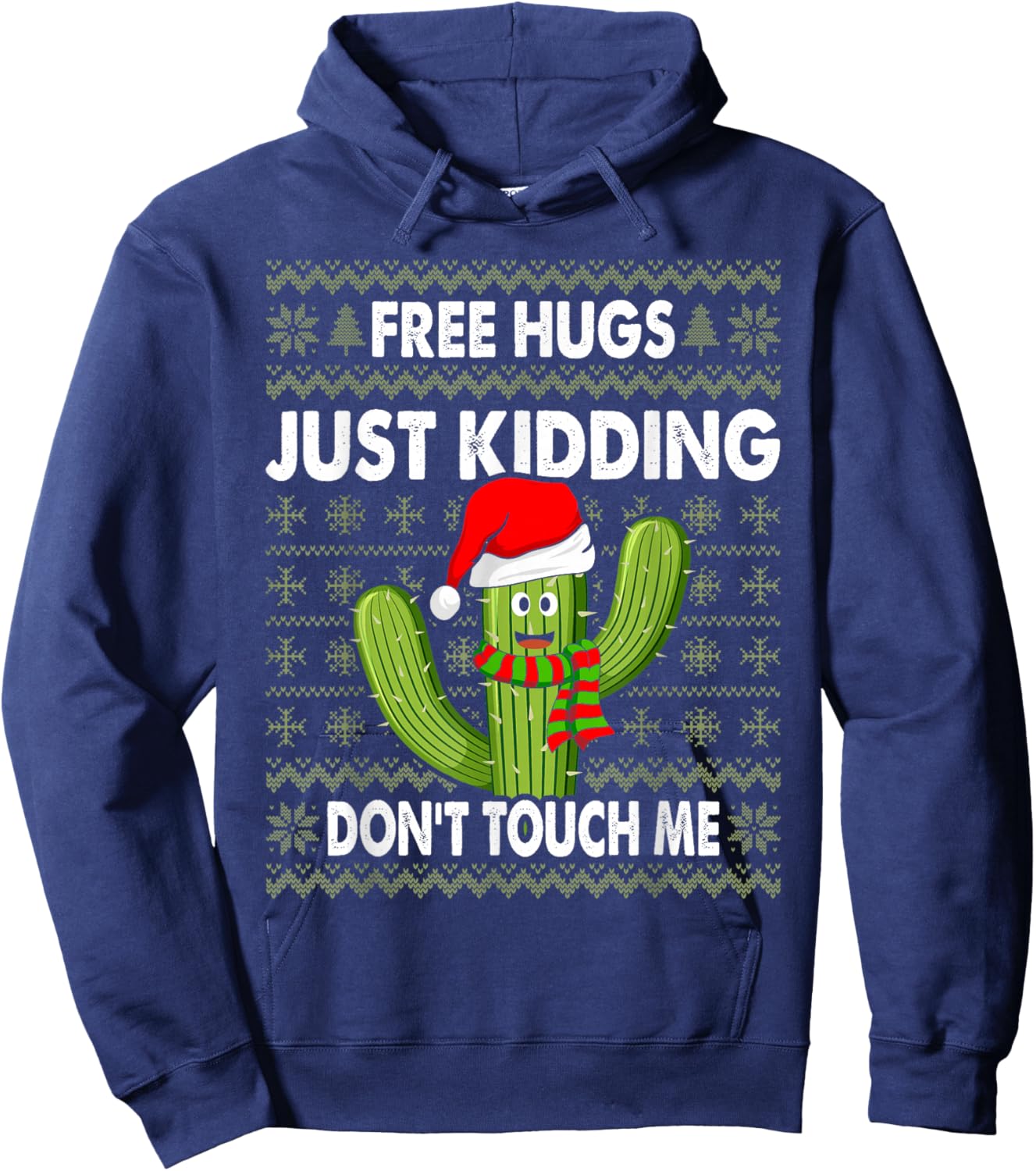 Free Hugs Just Kidding Don't Touch Me Cactus Ugly Christmas Hoodie - Hoodie | Navy