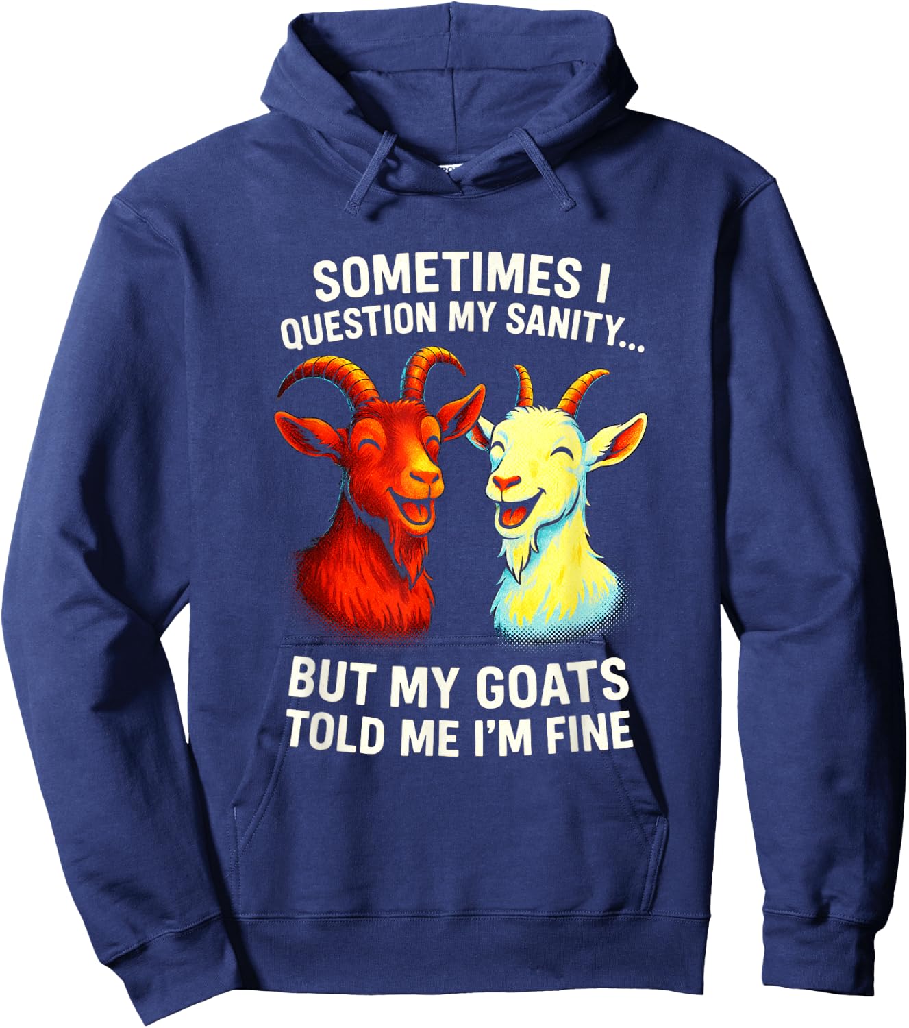 Sometimes I Question My Sanity - Goat Lovers Humor Hoodie - Hoodie | Navy