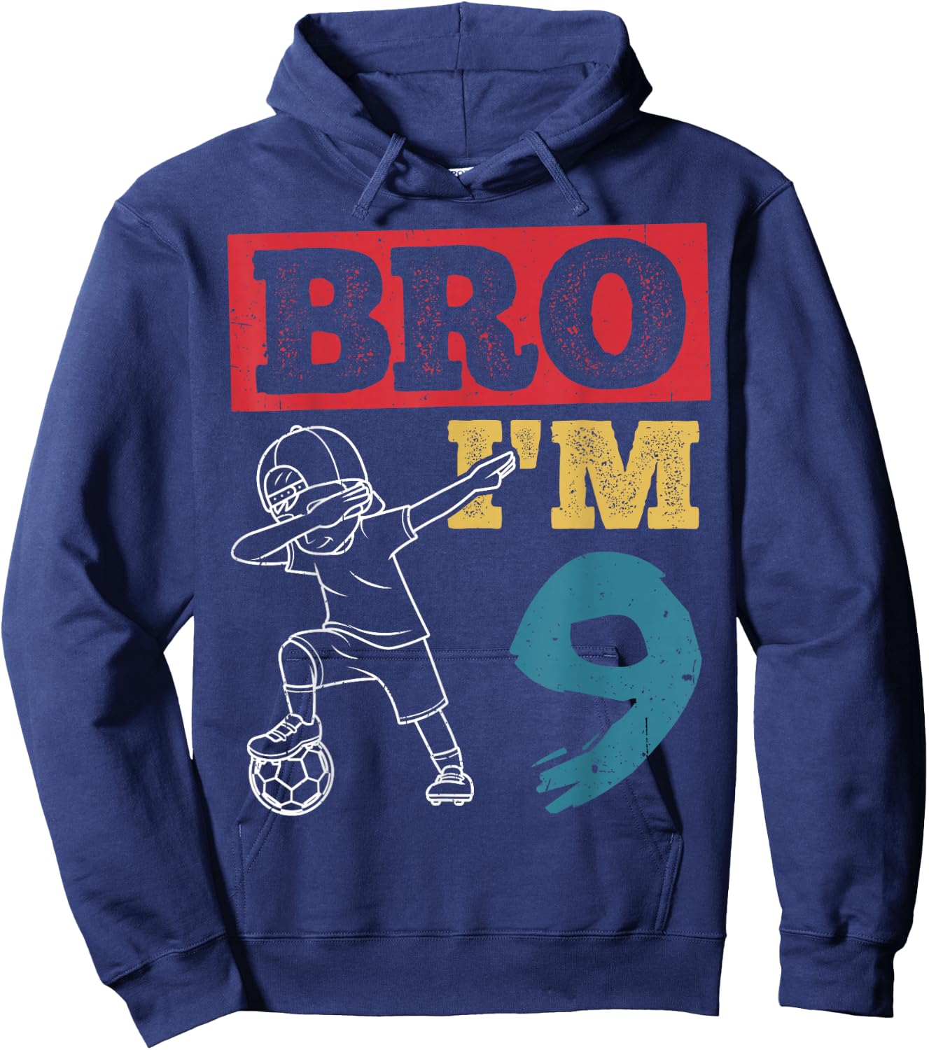 BRO I'M 9th Birthday Celebration Party Family Soccer Player Hoodie - Hoodie | Navy