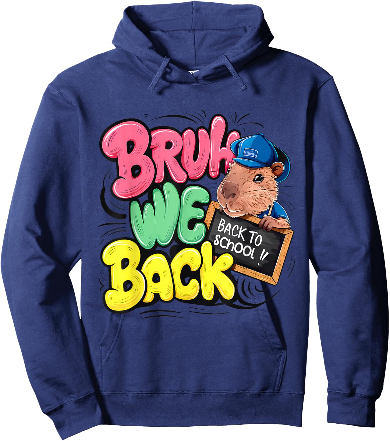Bruh We Back First Day Of School Back To School Capybara Hoodie - Hoodie | Navy