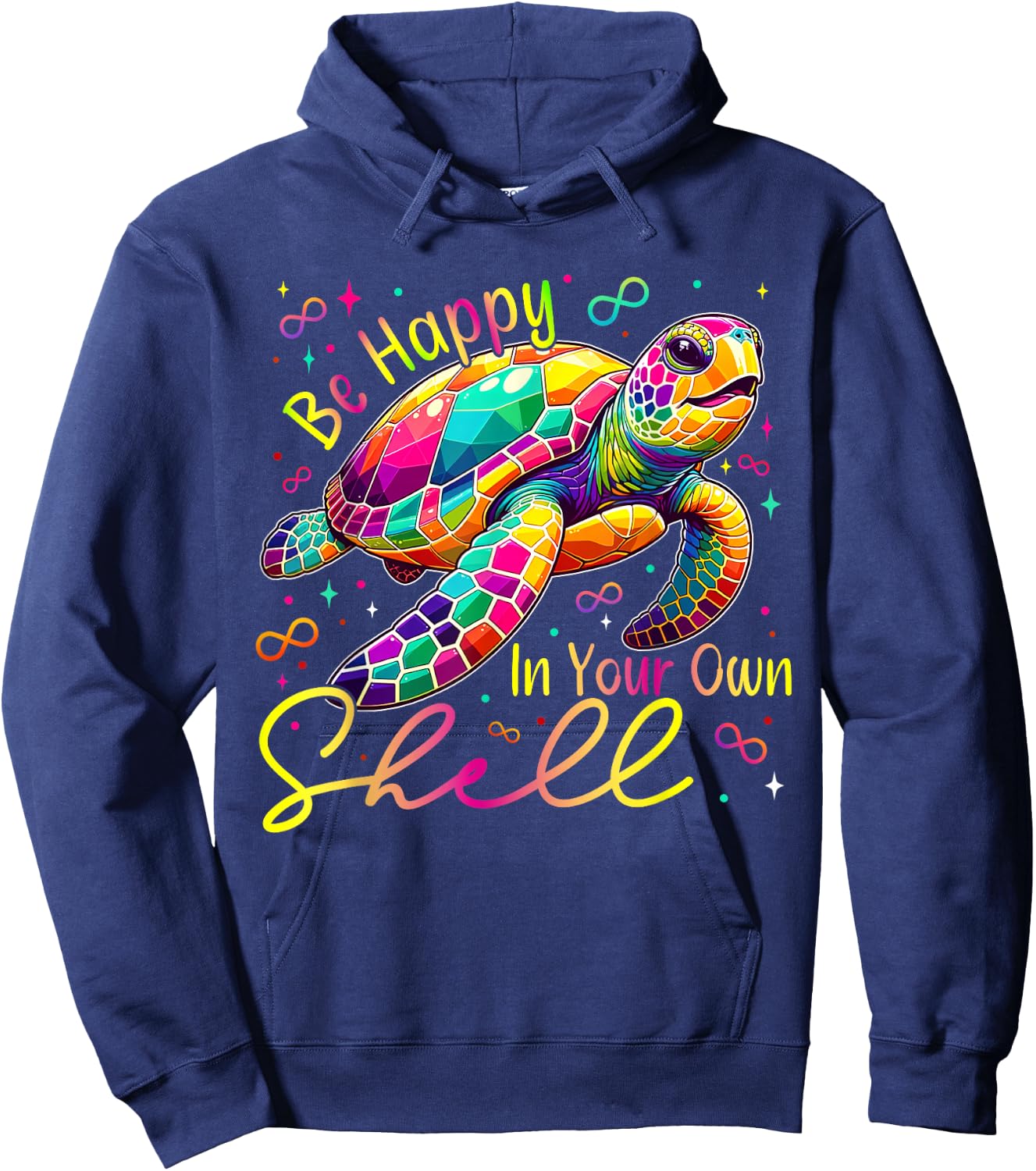 Turtle Be Happy In Your Own Shell ADHD Neurodiversity Autism Hoodie - Hoodie | Navy