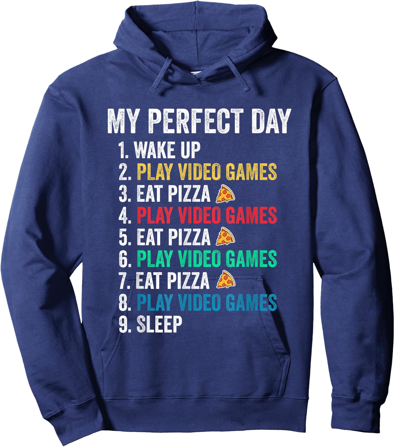 My Perfect Day Play Video Games & Eat Pizza Funny Hoodie - Hoodie | Navy