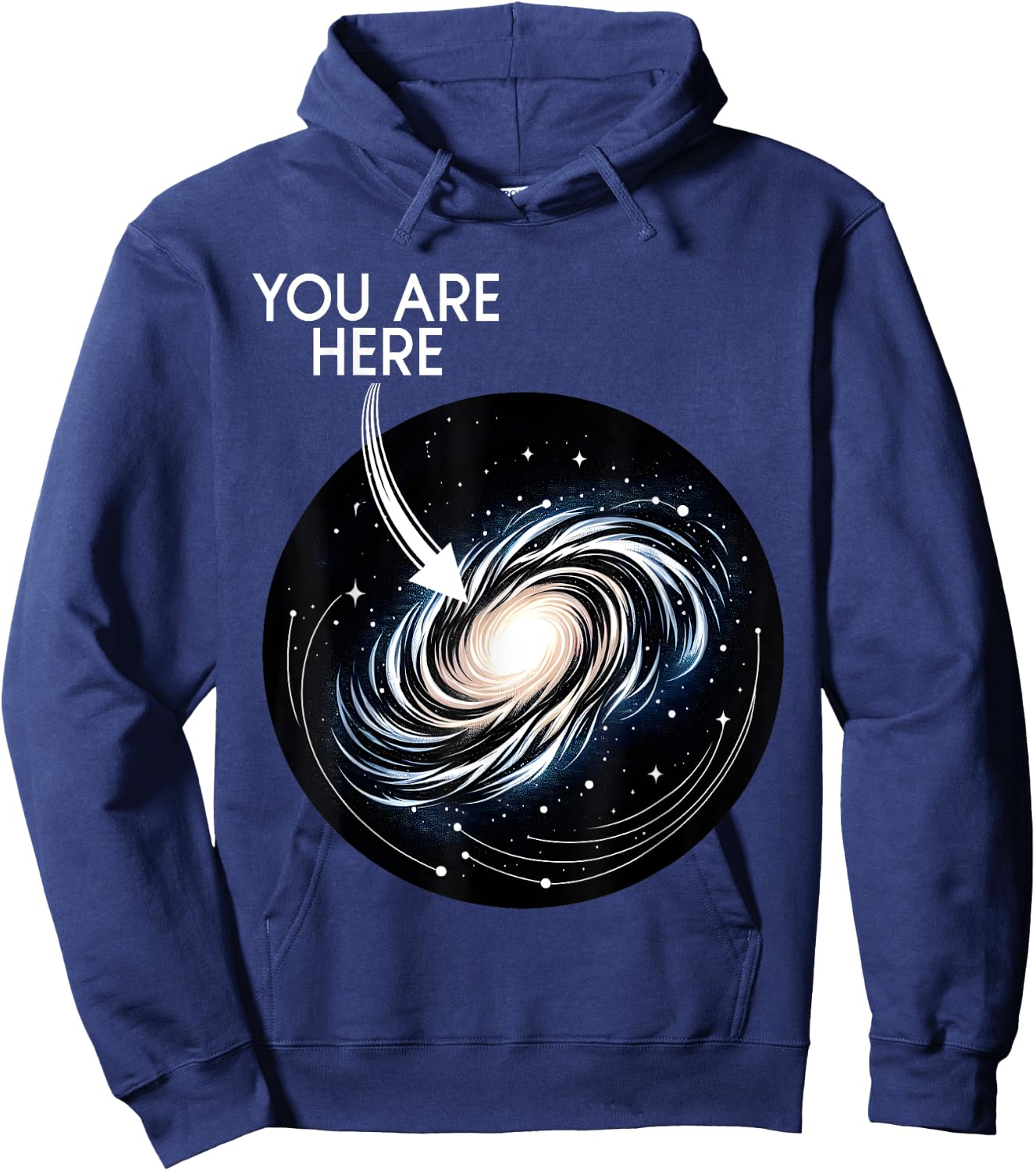 You Are Here Milky Way Funny Galaxy Astronomy Men Women Kids Hoodie - Hoodie | Navy
