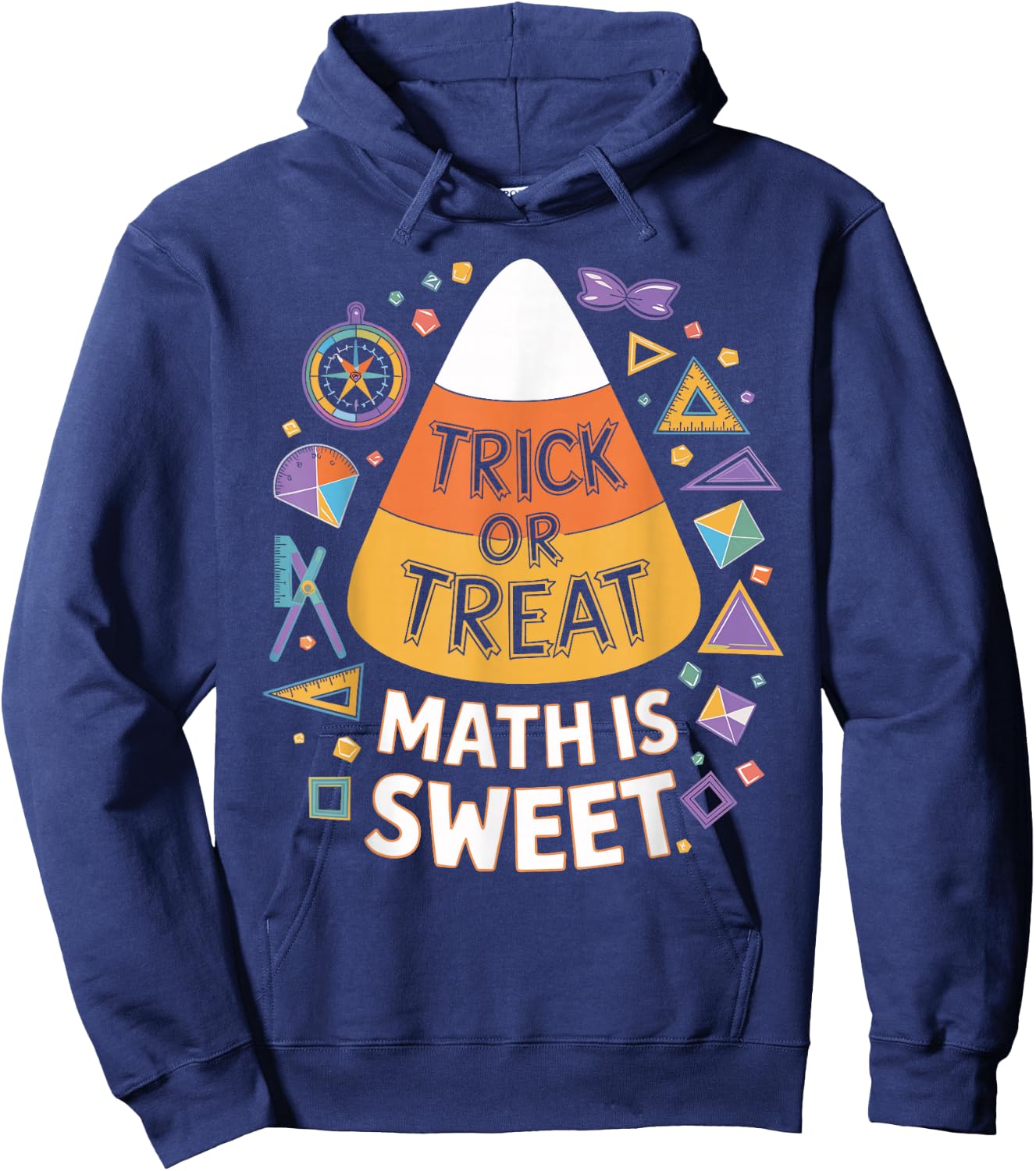 Trick Or Treat Math Is Sweet Fun Halloween Math Hoodie - Hoodie | Navy