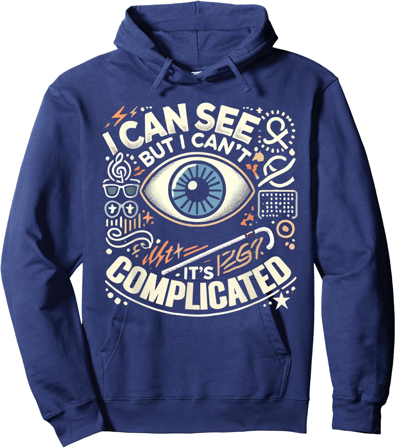 Blind Life Visually Impaired Legally Blind People Person Hoodie - Hoodie | Navy
