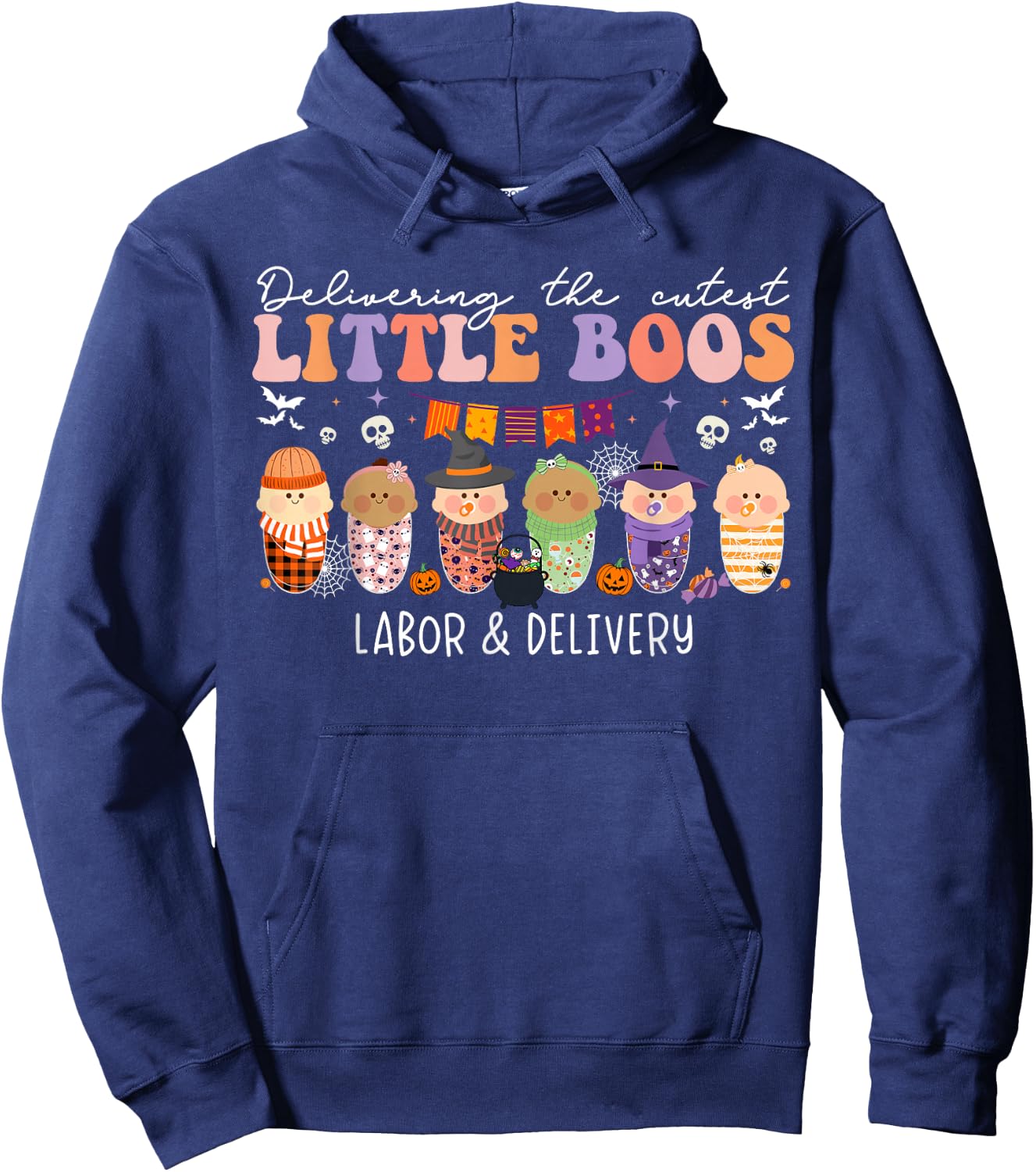 Delivering The Cutest Boos Labor & Delivery Nurse Halloween Hoodie - Hoodie | Navy