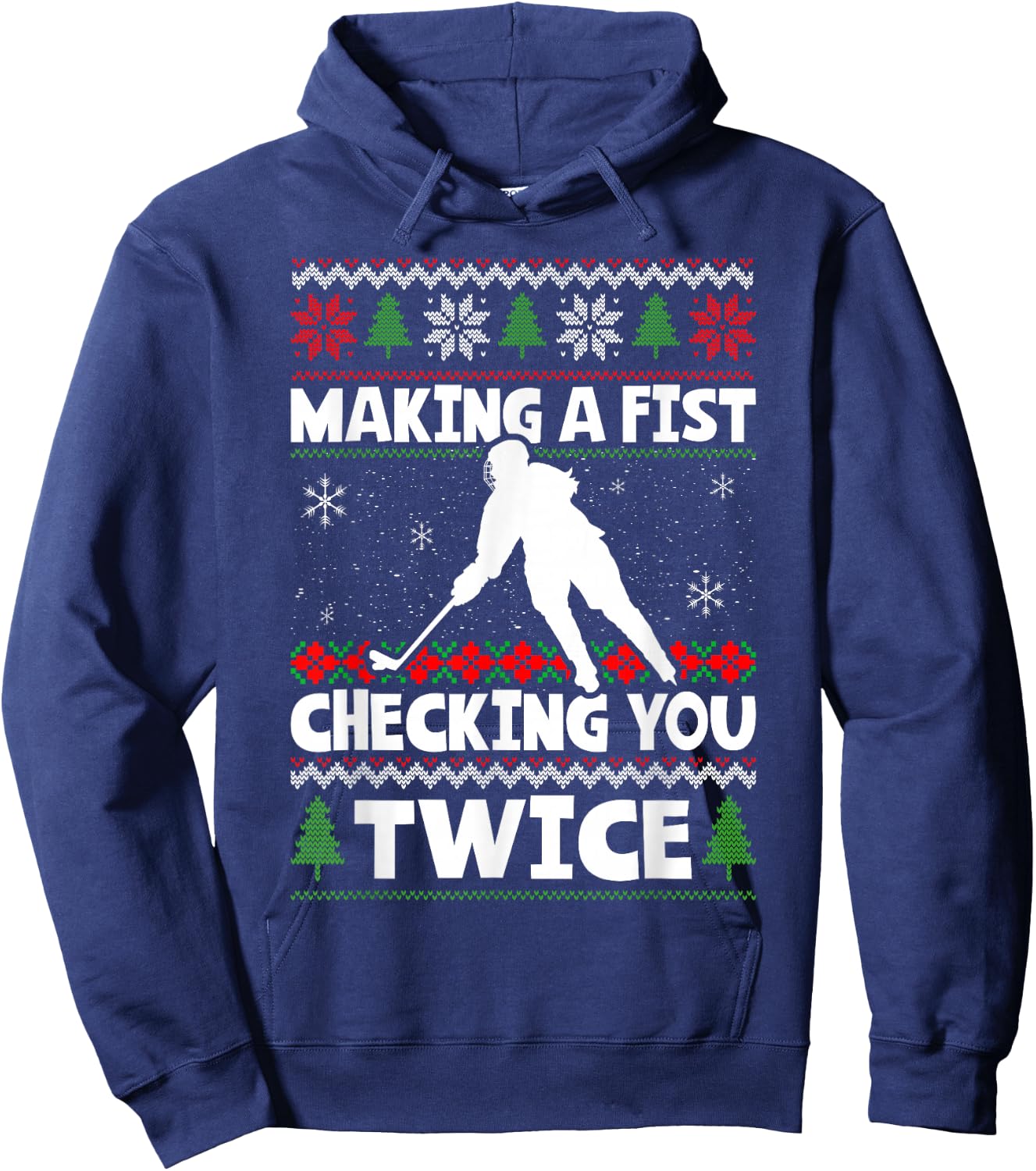 Making A Fist Checking You Twice Hockey Player Christmas Hoodie - Hoodie | Navy