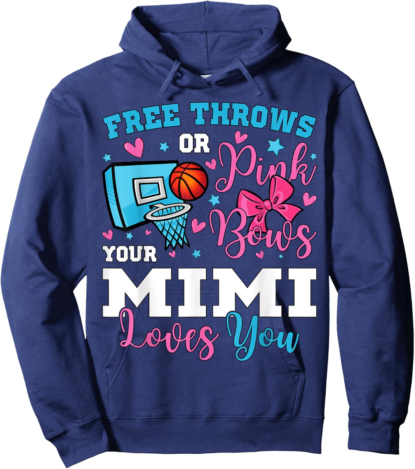 Free Throws or Pink Bows Mimi Loves You Gender Reveal Hoodie - Hoodie | Navy