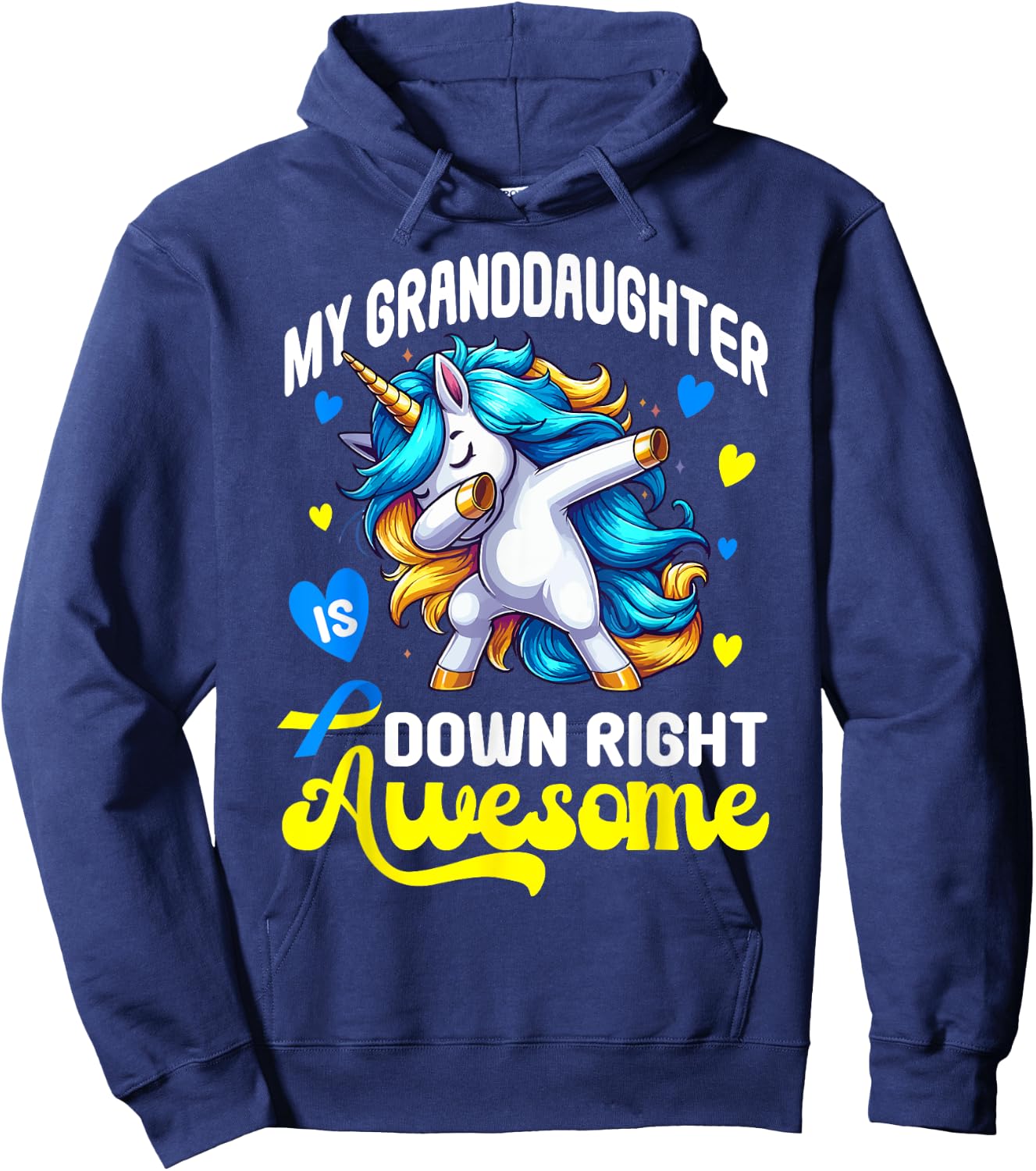 Down Syndrome Granddaughter Awareness Day Down Right Awesome Hoodie - Hoodie | Navy