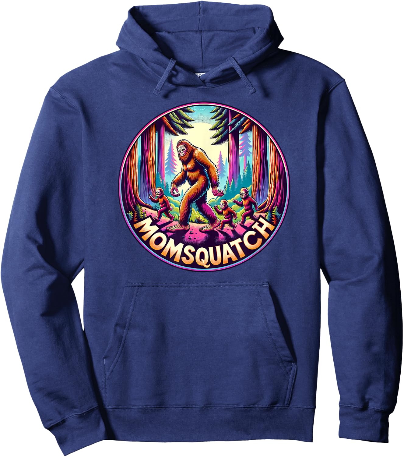 Momsquatch Cryptid Mom Bigfoot Mama Sasquatch Squatch Mother Hoodie - Hoodie | Navy