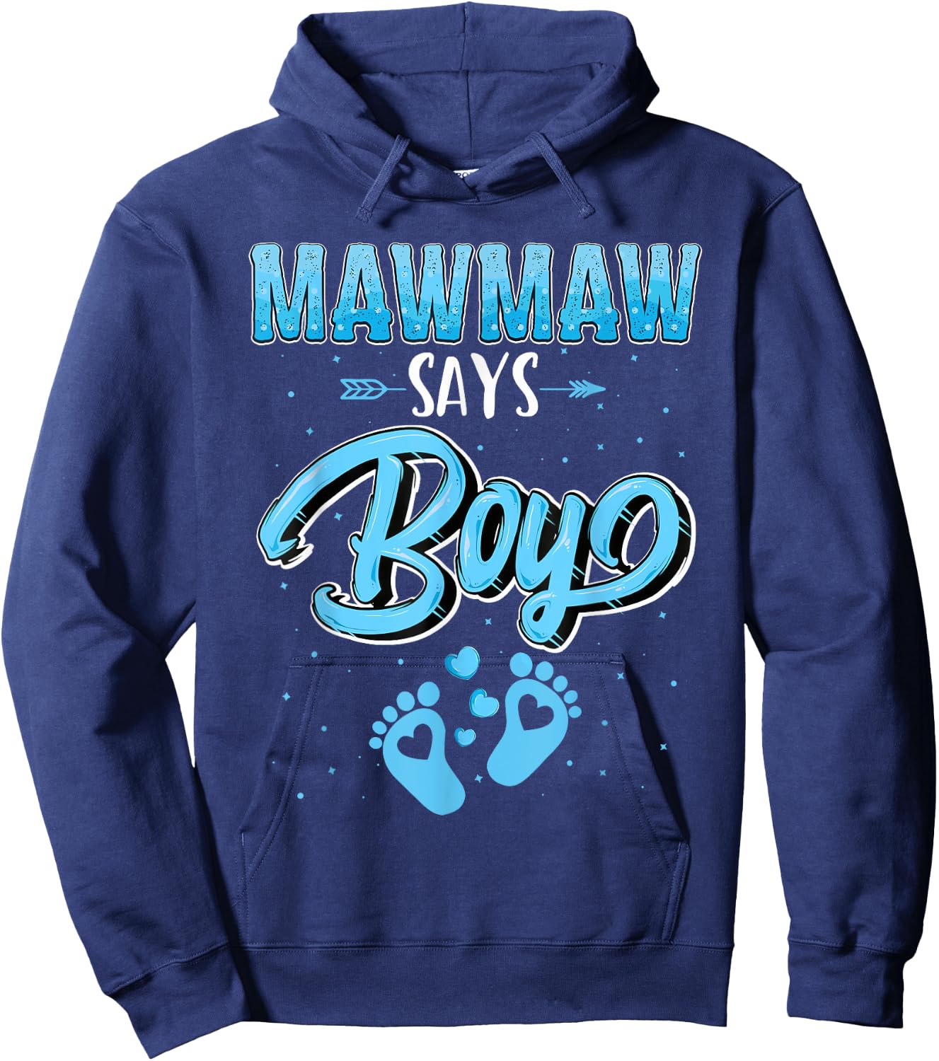 Proud Mawmaw Says Boy Gender Reveal Party Family Hoodie - Hoodie | Navy