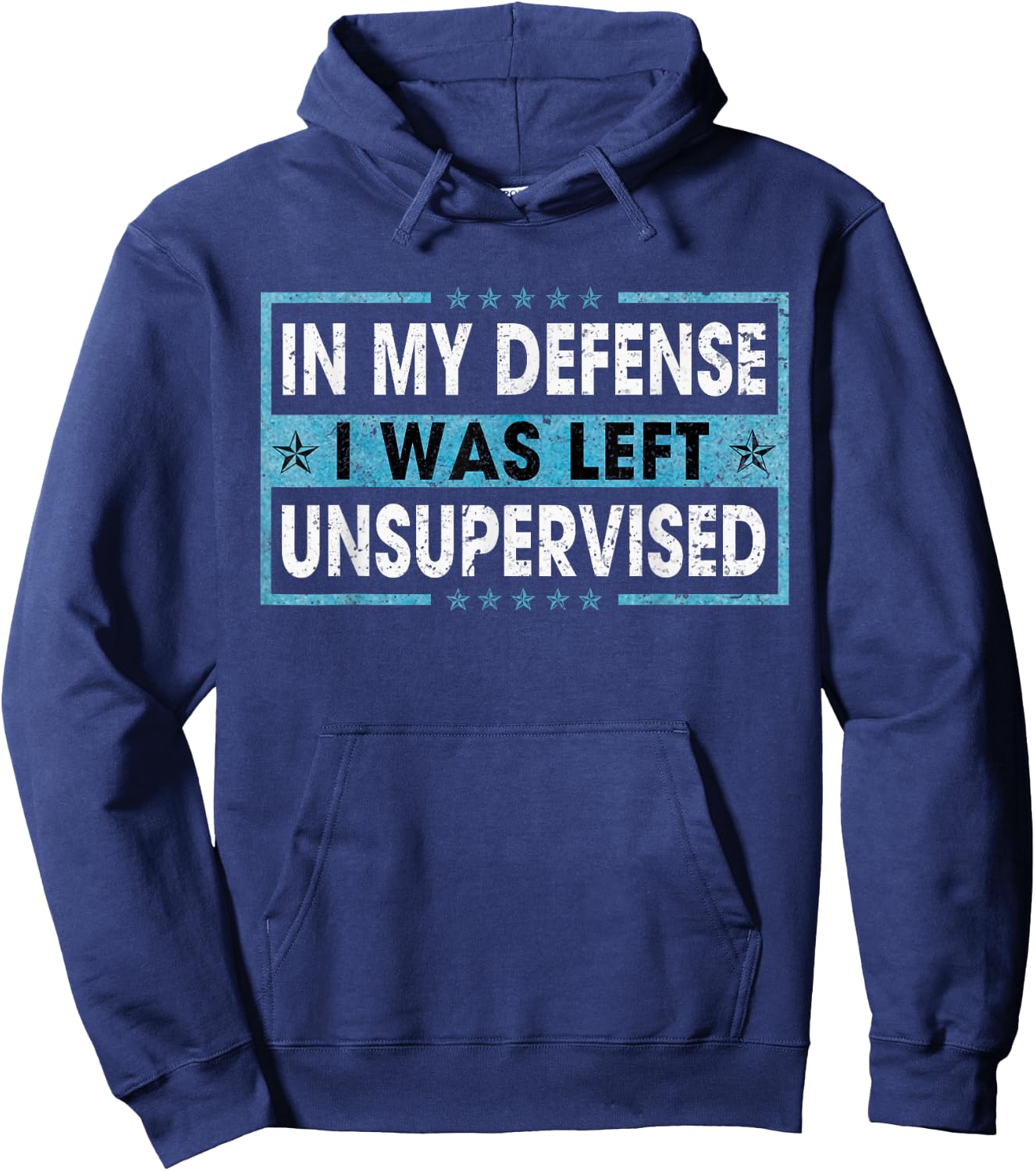 Funny Saying In My Defense I Was Left Unsupervised Retro Hoodie - Hoodie | Navy