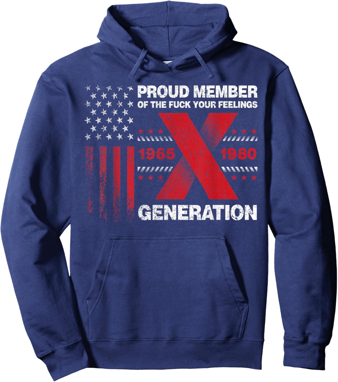 Proud Member of The Fuck Your Feelings Gen X Vintage Hoodie - Hoodie | Navy