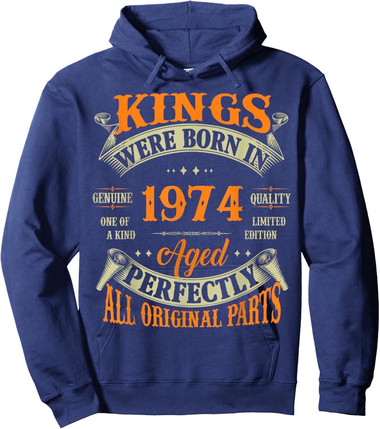 Vintage Kings Born In 1974 51st Birthday 51 Years Old Hoodie - Hoodie | Navy