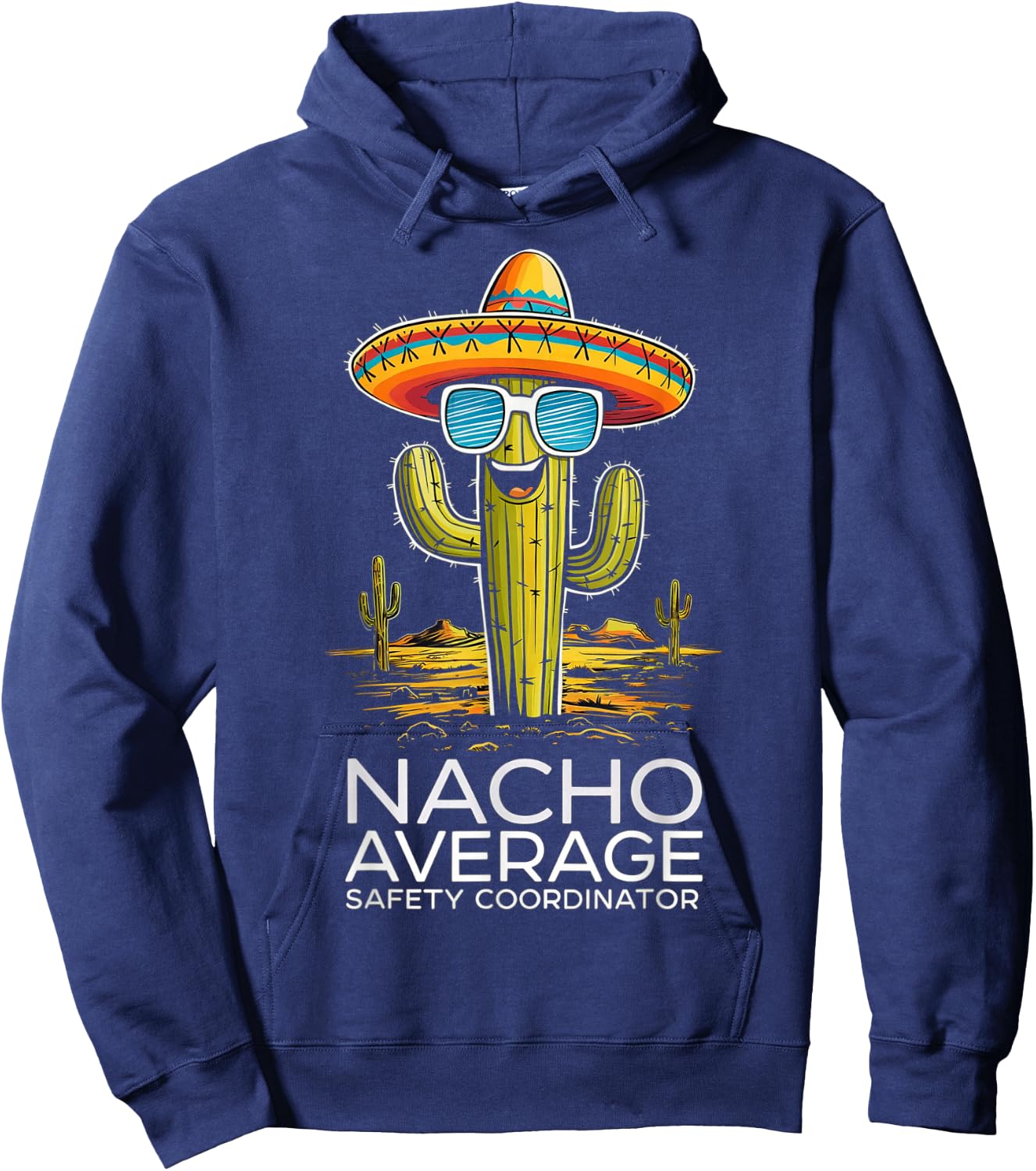 Funny Nacho Average Safety Coordinator Appreciation Hoodie - Hoodie | Navy
