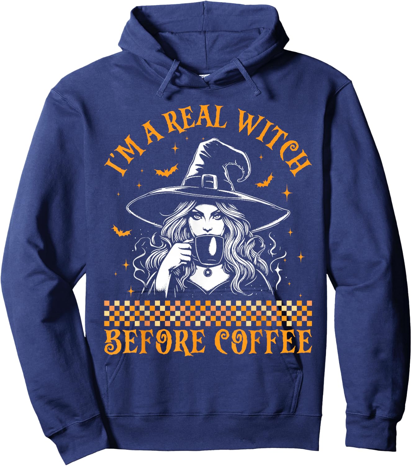 I'm A Real Witch Before Coffee Witch Halloween Coffee Lover Hoodie - Hoodie | Navy