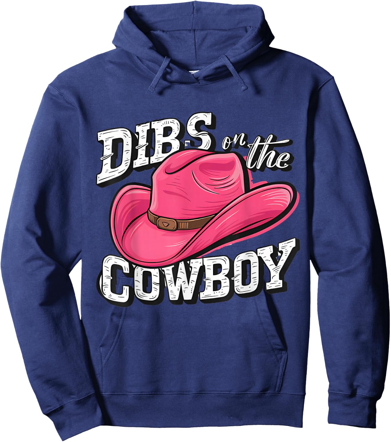 Dibs on the Cowboy Hoodie - Hoodie | Navy