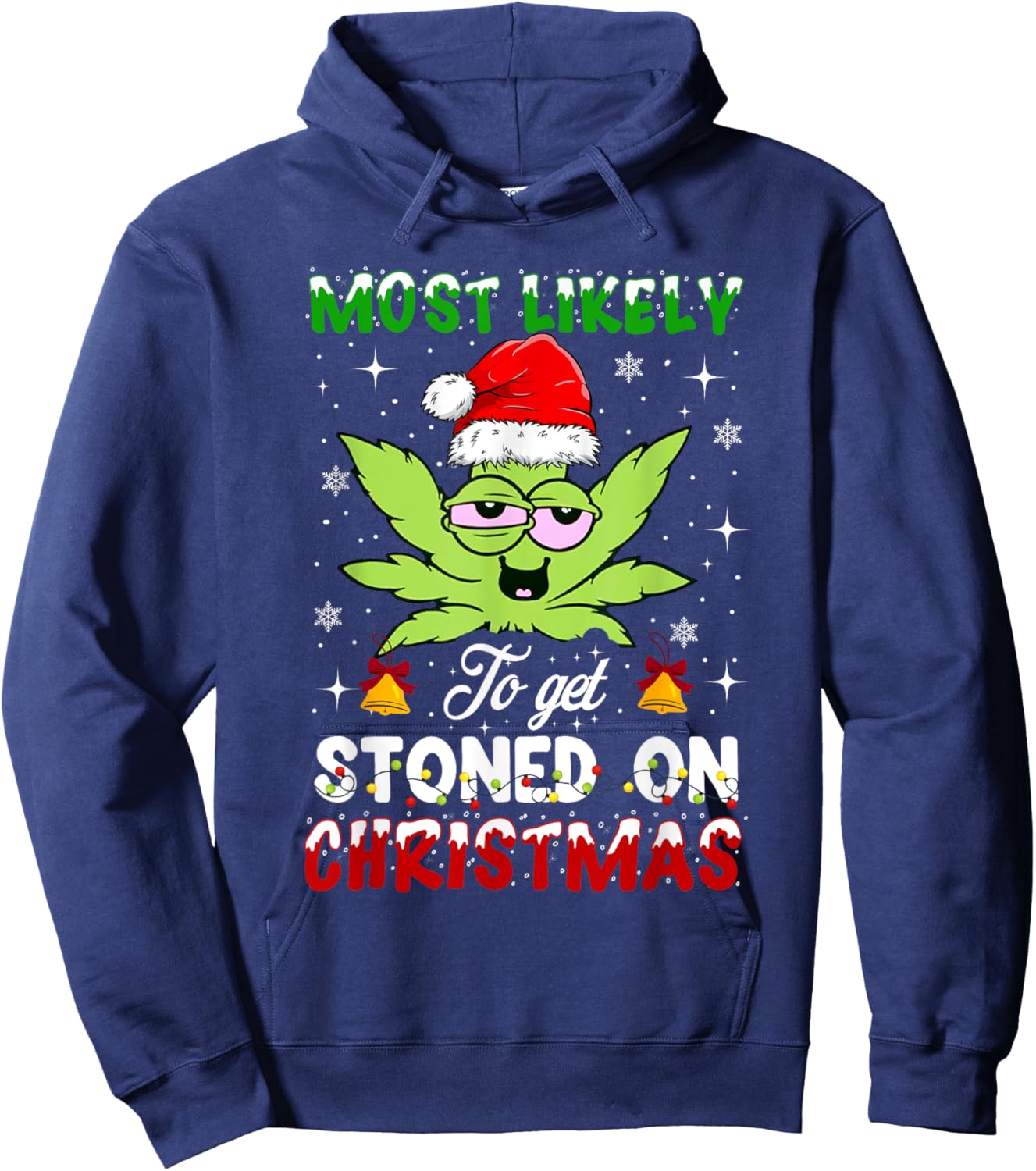 Most Likely To Get Stoned On Christmas 420 Weed Hoodie - Hoodie | Navy