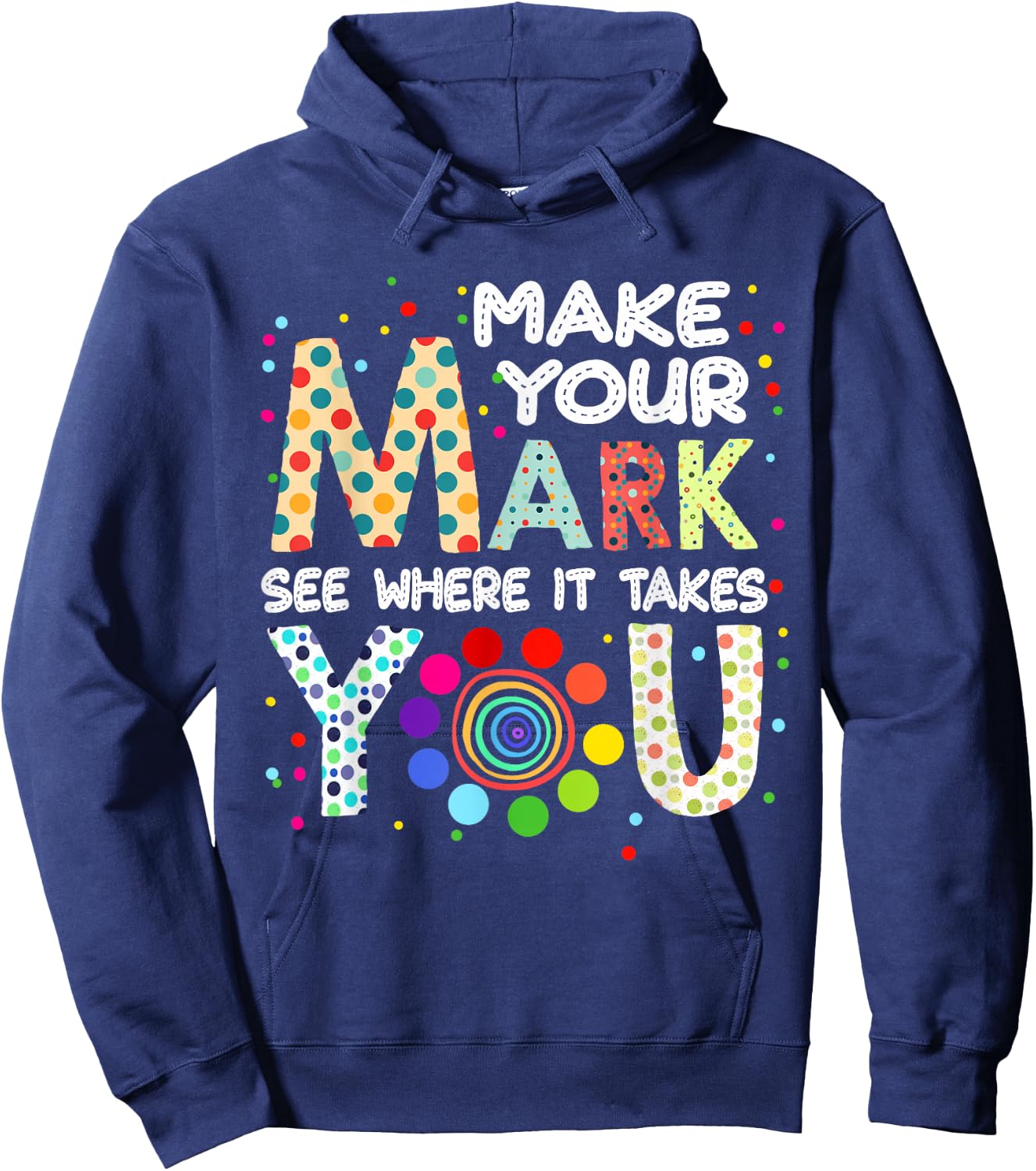Make Your Mark And See Colorful Polka Dot Men Women Kid Hoodie - Hoodie | Navy