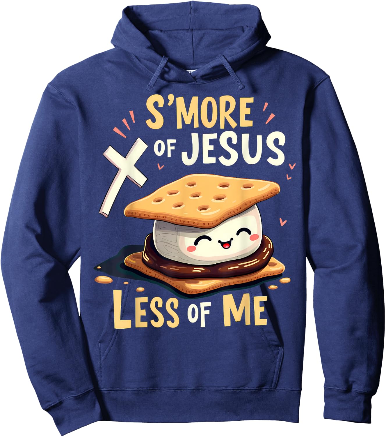 Funny Smore Of Jesus Less Of Me Bible Christianity Camper Hoodie - Hoodie | Navy