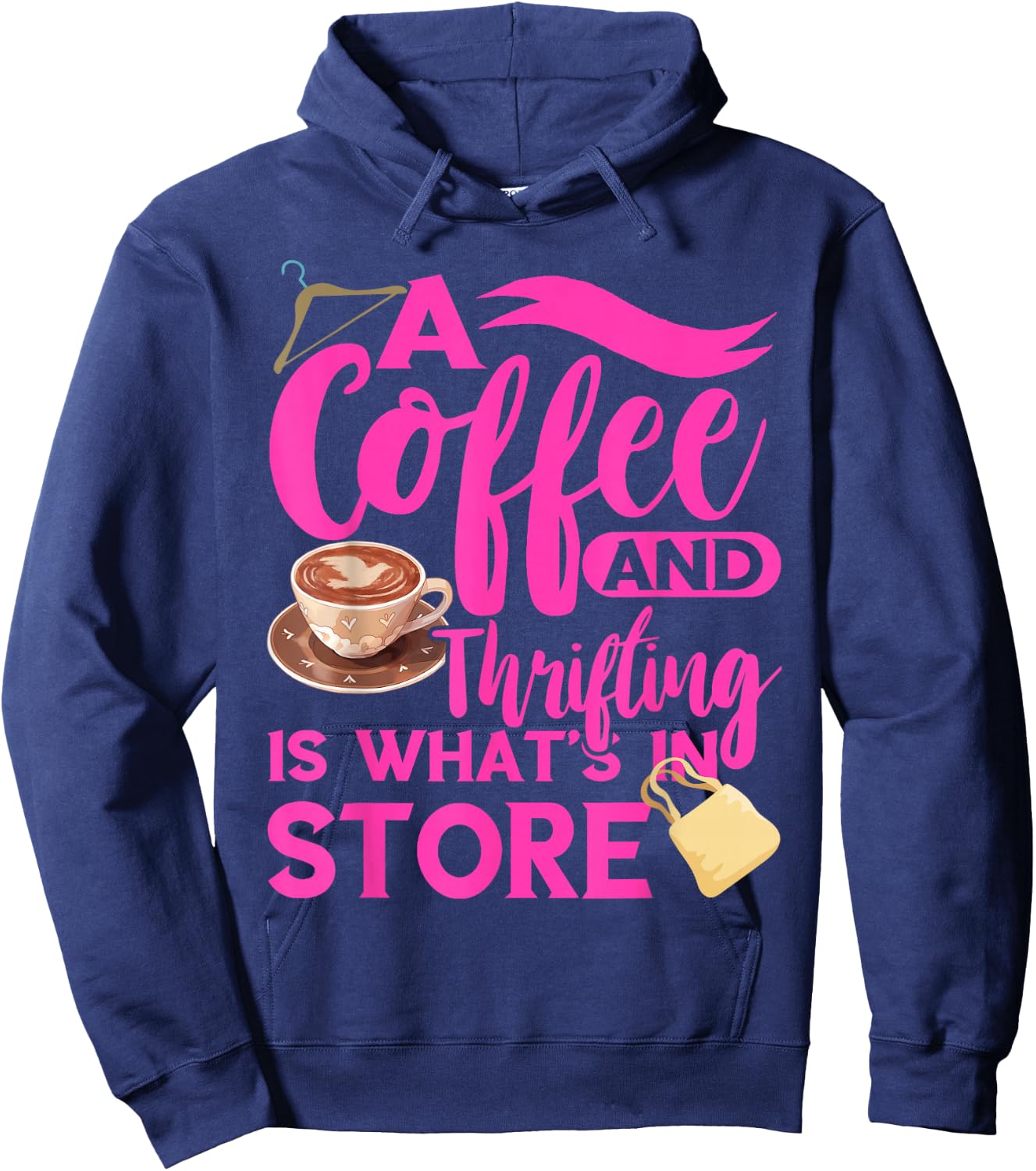 Thrift Store Coffee And Thrifting Shopping Bag Thrifter Hoodie - Hoodie | Navy