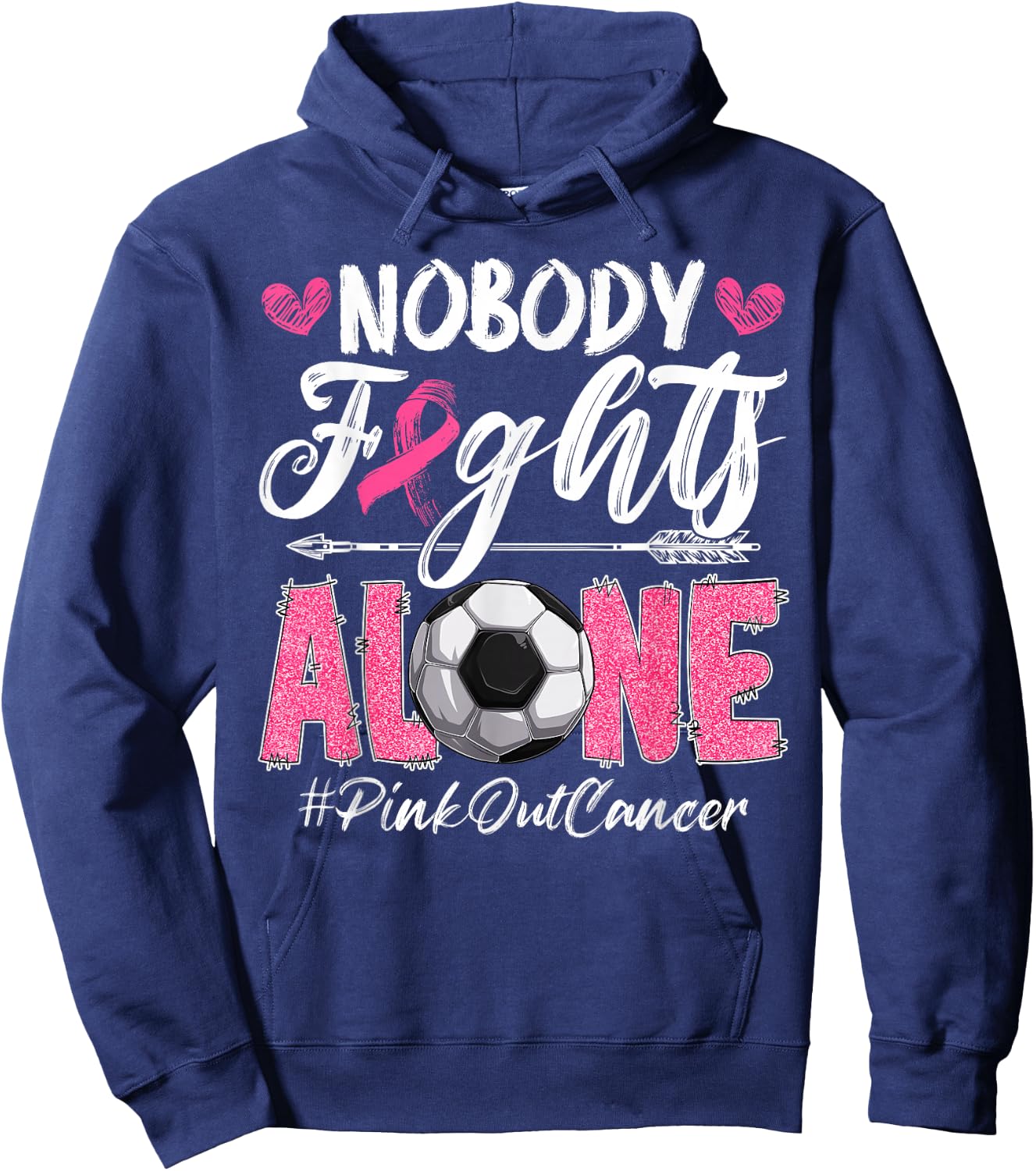 Nobody Fights Alone Pink Out Breast Cancer Soccer Boys Men Hoodie - Hoodie | Navy