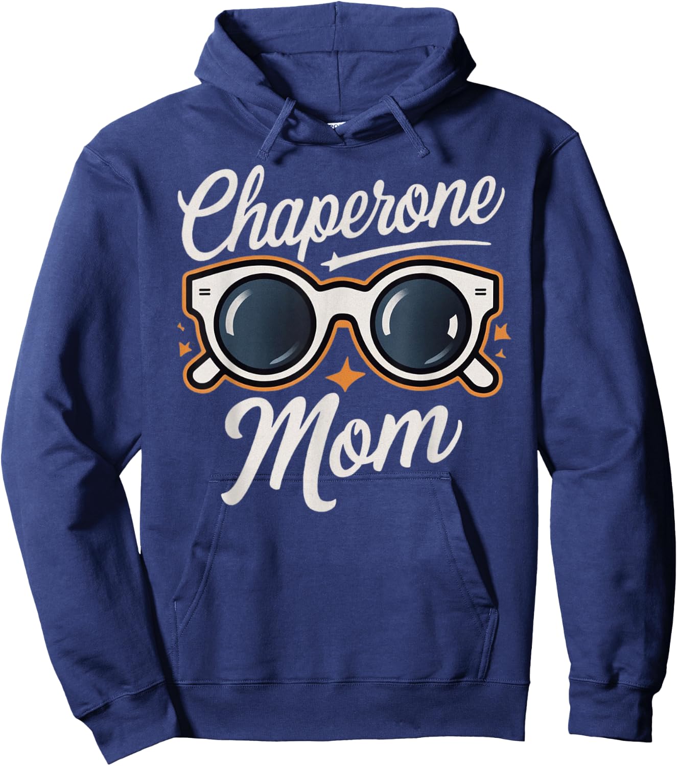 Chaperone Mom Hoodie - Hoodie | Navy