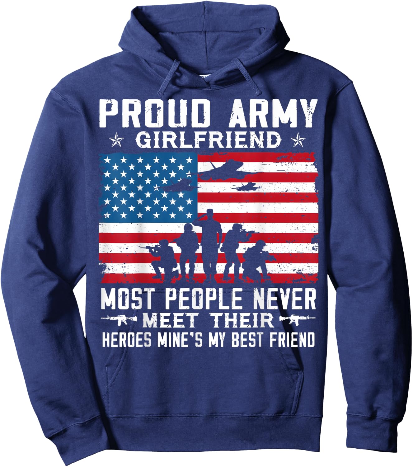 Proud Army Girlfriend Soldier Most People Never Meet Hoodie - Hoodie | Navy
