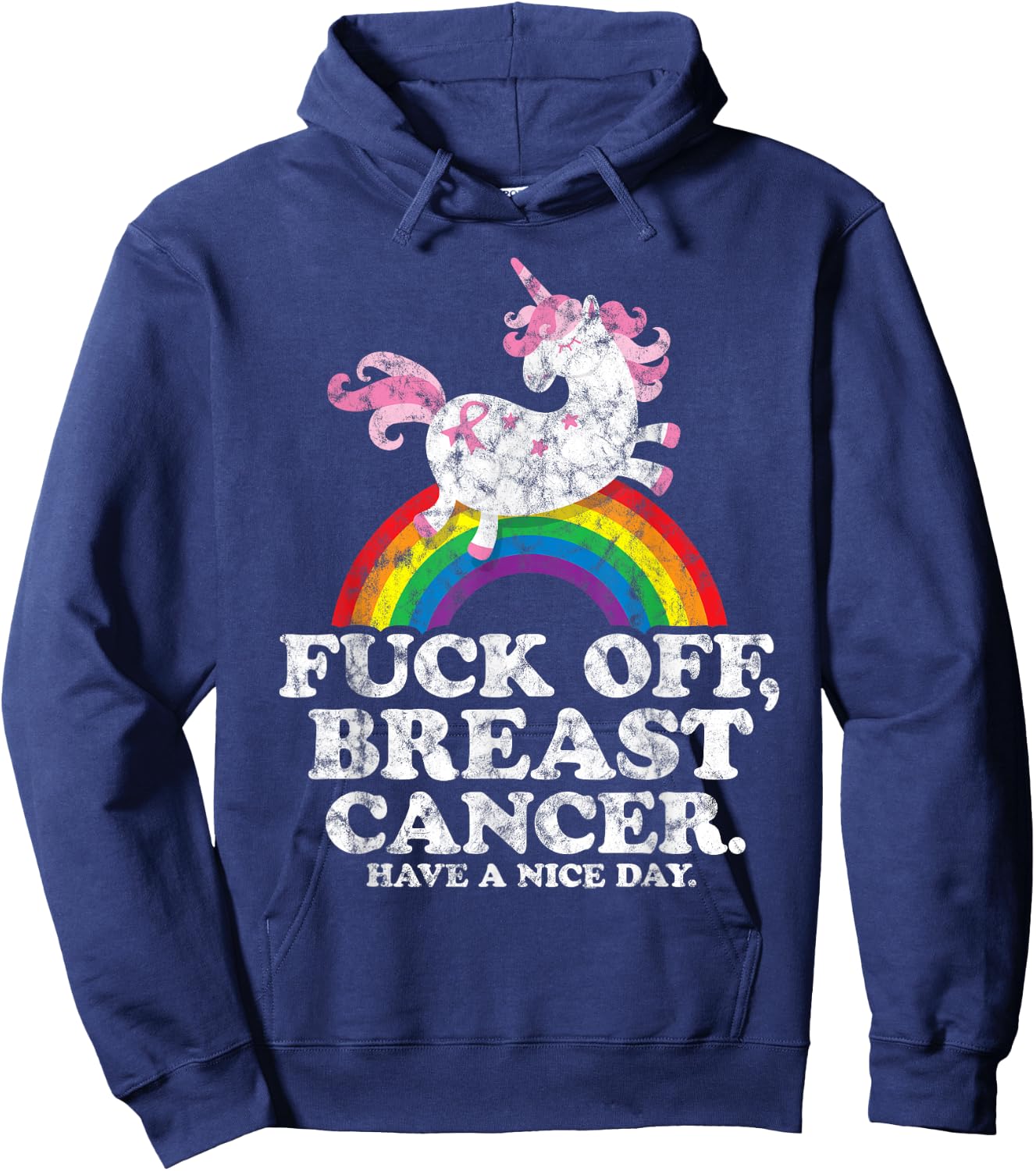 Fuck Off Breast Cancer | Survivor Quote | Unicorn Rainbow Hoodie - Hoodie | Navy