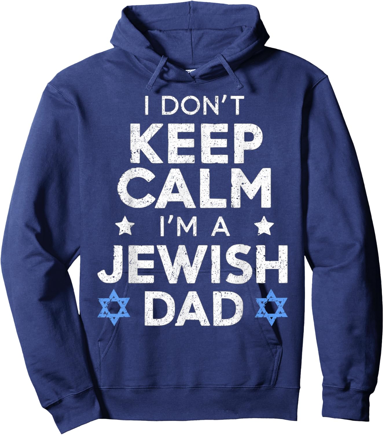 I Don't Keep Calm I'm A Jewish Dad Funny Women Hanukkah Jews Hoodie - Hoodie | Navy