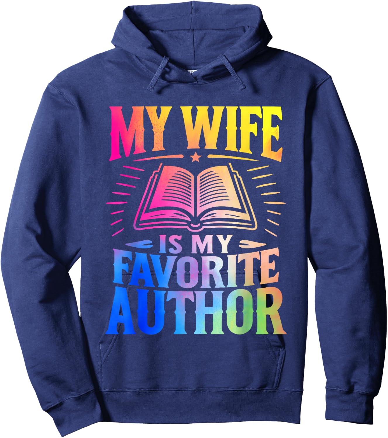 My Wife Is My Favorite Author Book Writer Writing Husband Hoodie - Hoodie | Navy