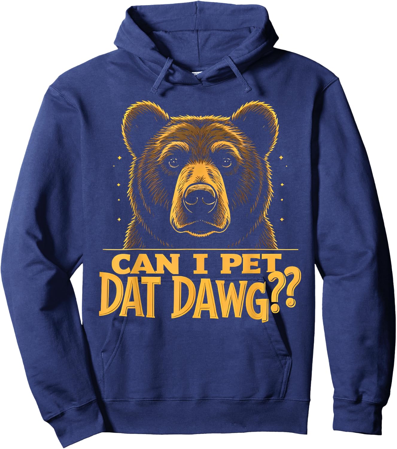 Can I Pet Dat Dawg - Funny Bear Mistaken as Dog Meme Men Women Kids Hoodie - Hoodie | Navy