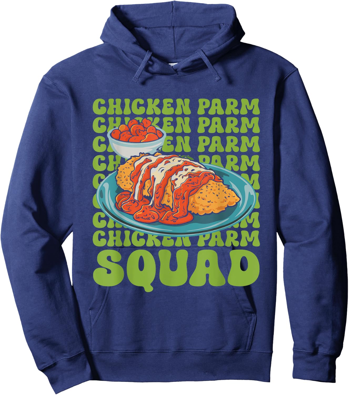 Chicken Parmigiana Chicken Parm Squad Chicken Parmesan Hoodie - Hoodie | Navy