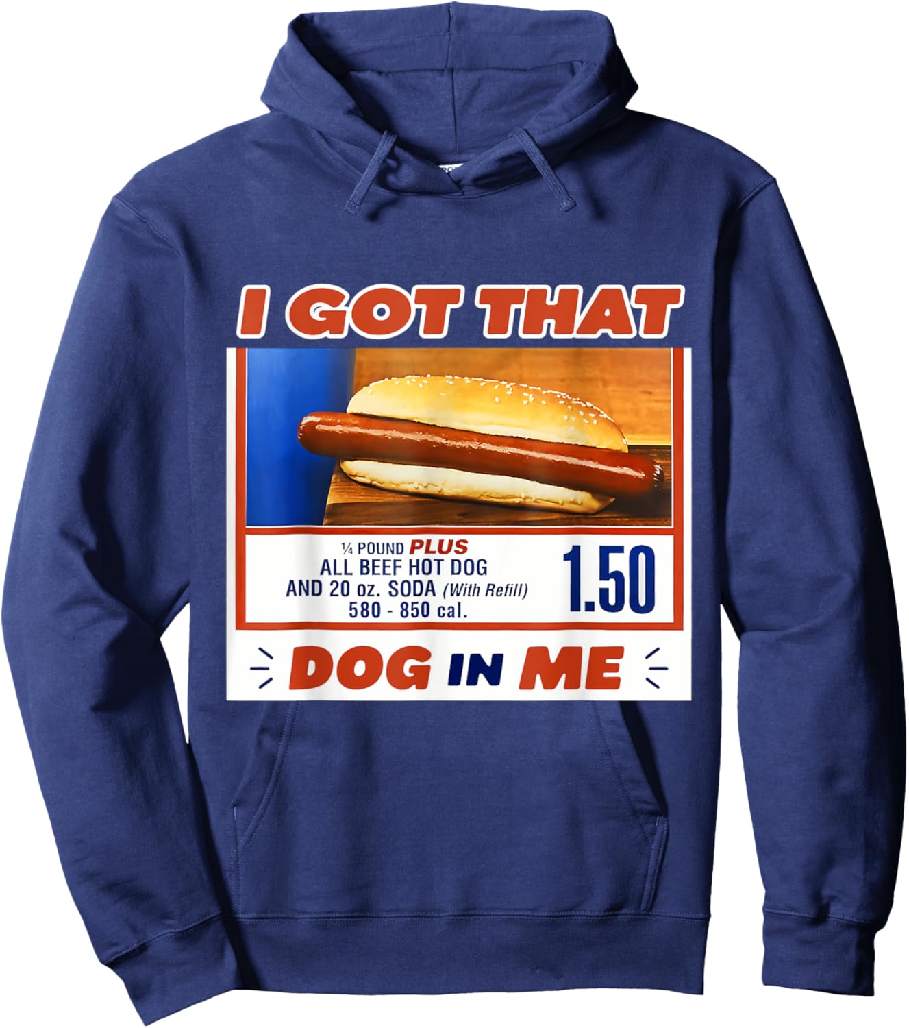 I Got That Dog in Me Hotdog Meme Viral Quote Women Kids Hoodie - Hoodie | Navy