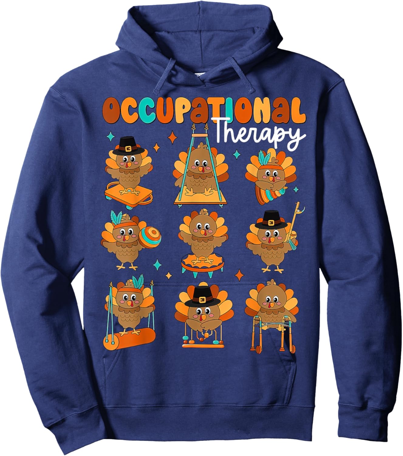 Cute Turkey Occupational Therapy OT Therapist Thanksgiving Hoodie - Hoodie | Navy