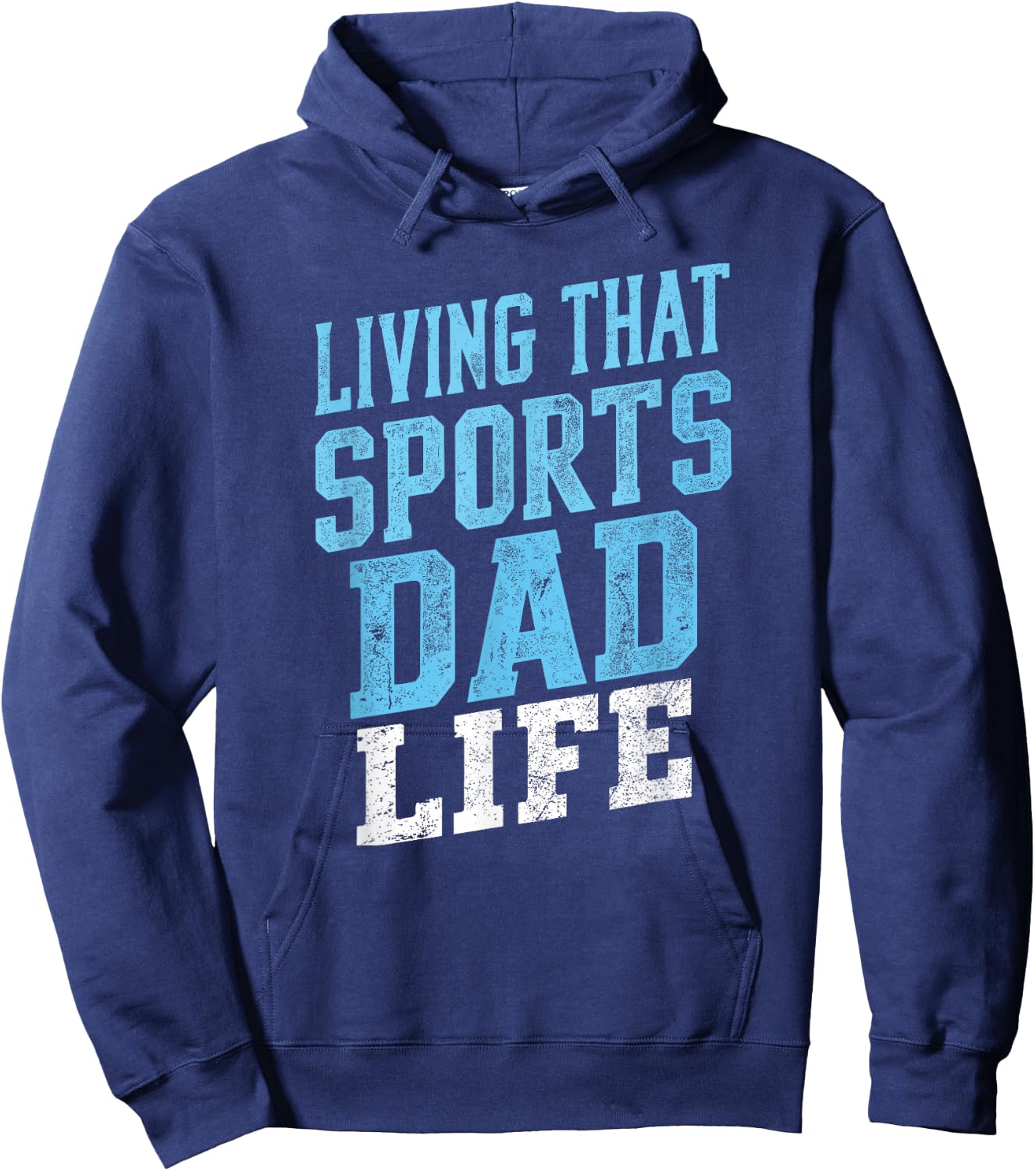 Living That Sports Dad Life Distressed Design Hoodie - Hoodie | Navy