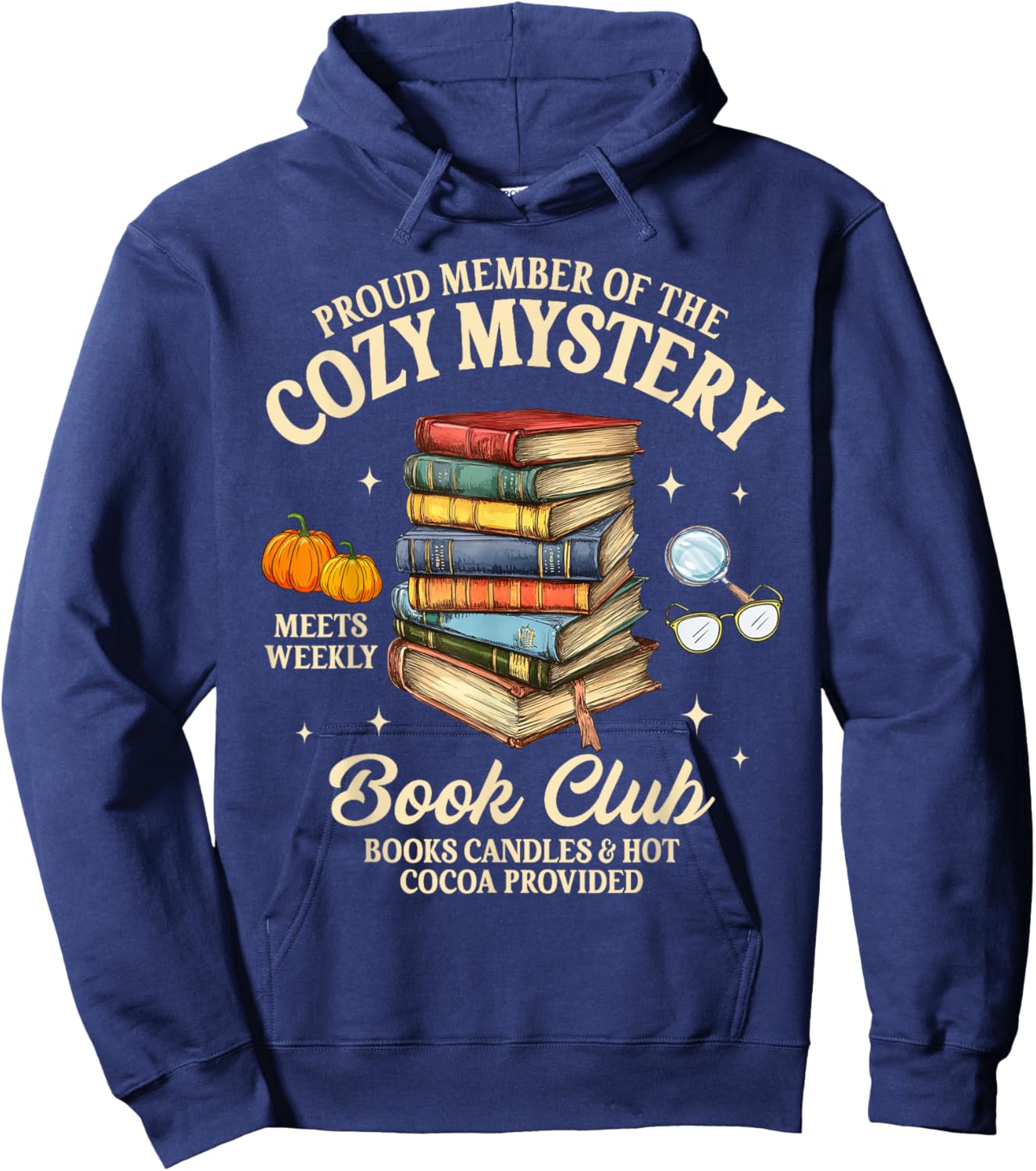 Mystery Book Reader Member Of The Cozy Mystery Book Club Hoodie - Hoodie | Navy