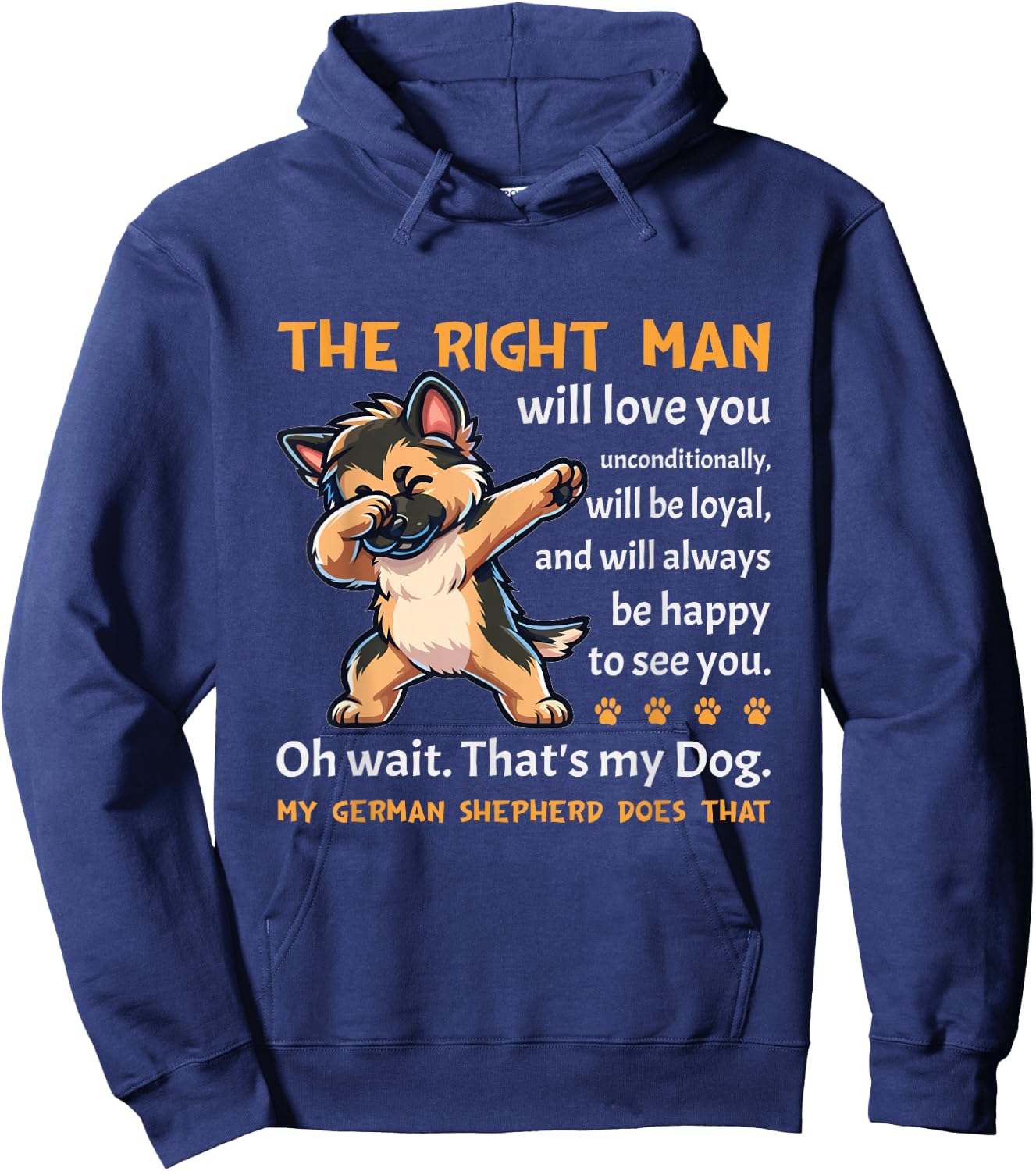 German Shepherd Funny Dog Lover Quote German Shepherd Hoodie - Hoodie | Navy