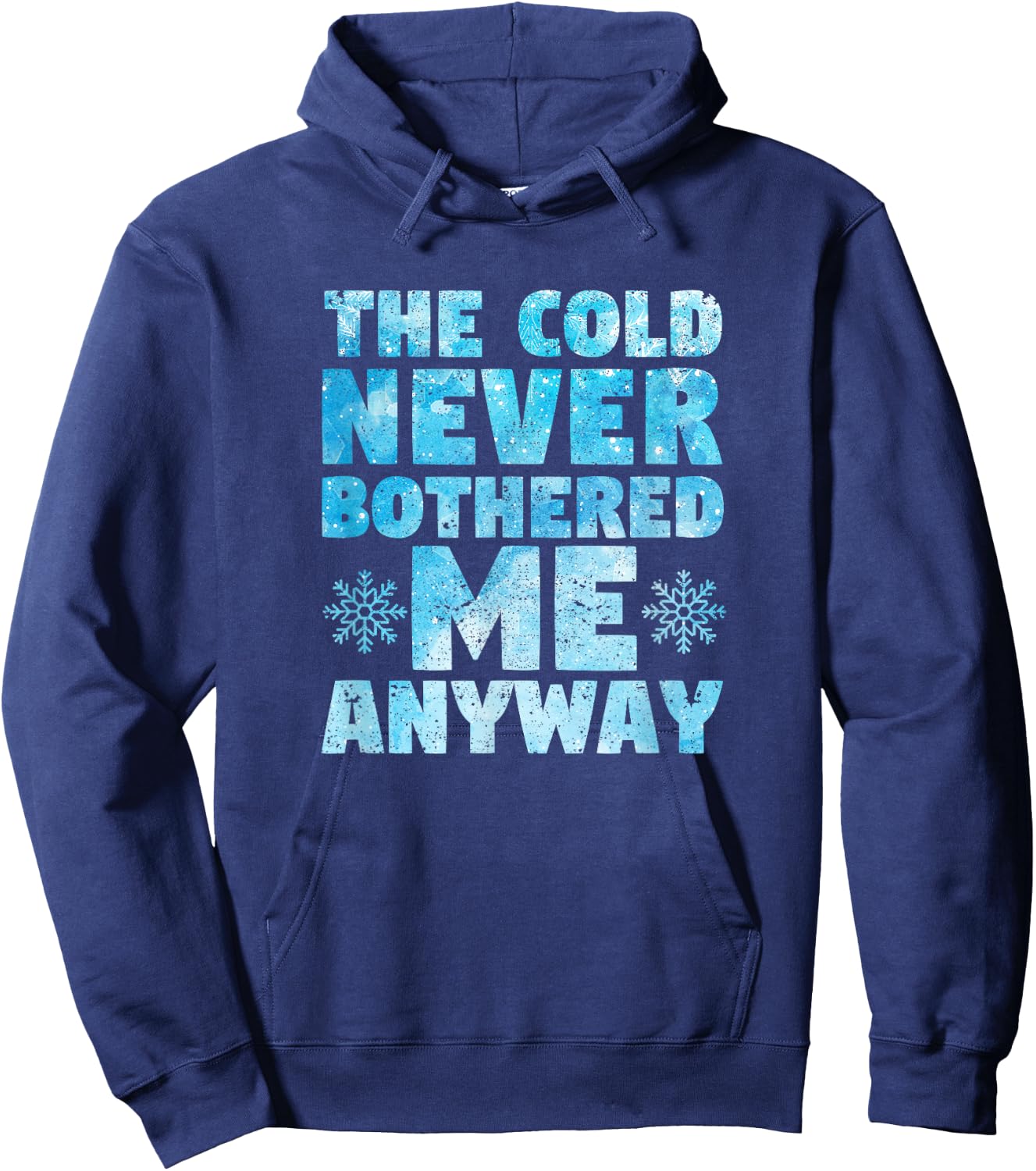 The Cold Never Bothered Me Anyway Figure Skating Ice Skater Hoodie - Hoodie | Navy