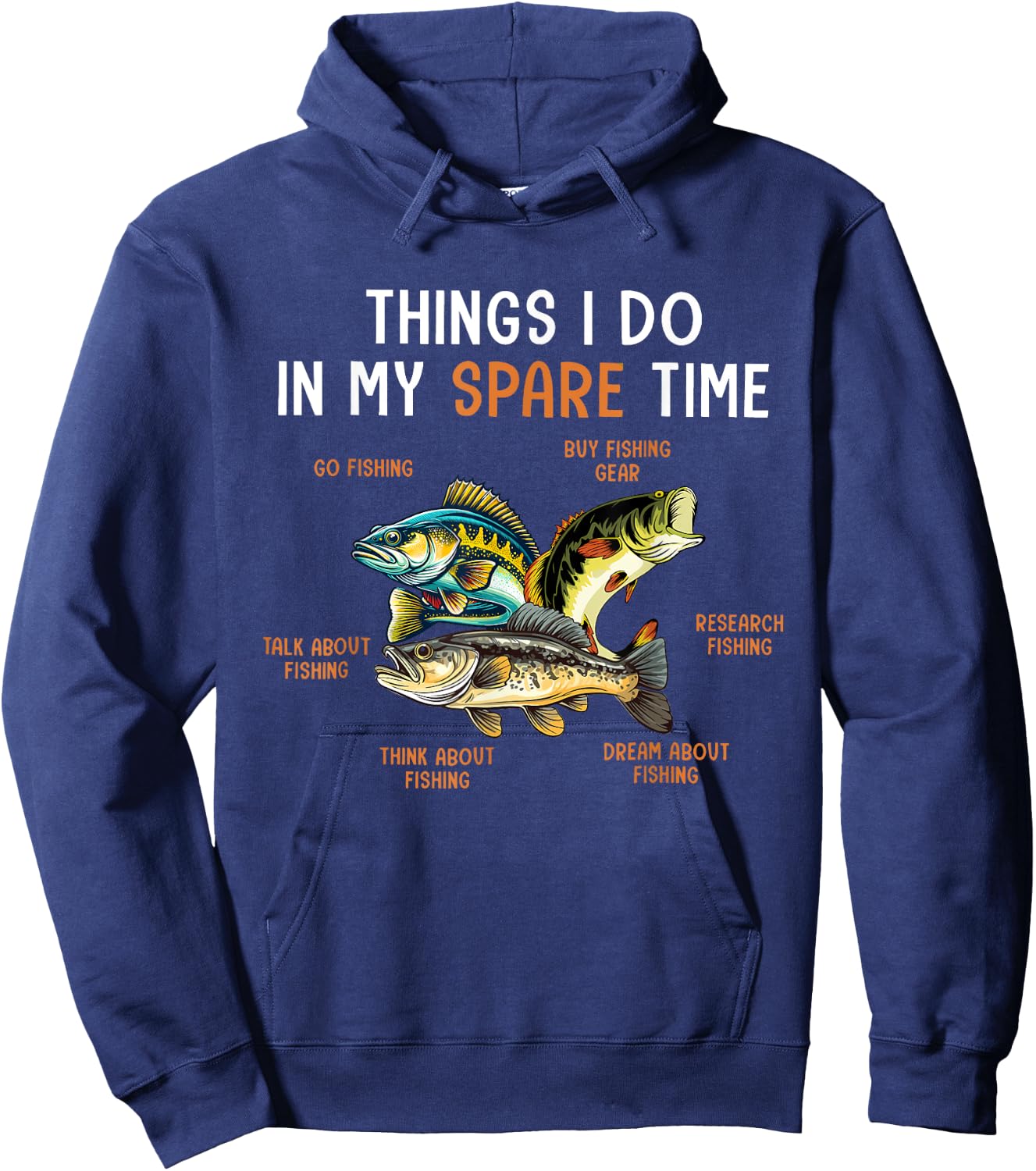 Things I Do In My Spare Time Funny Fishing Things Hoodie - Hoodie | Navy