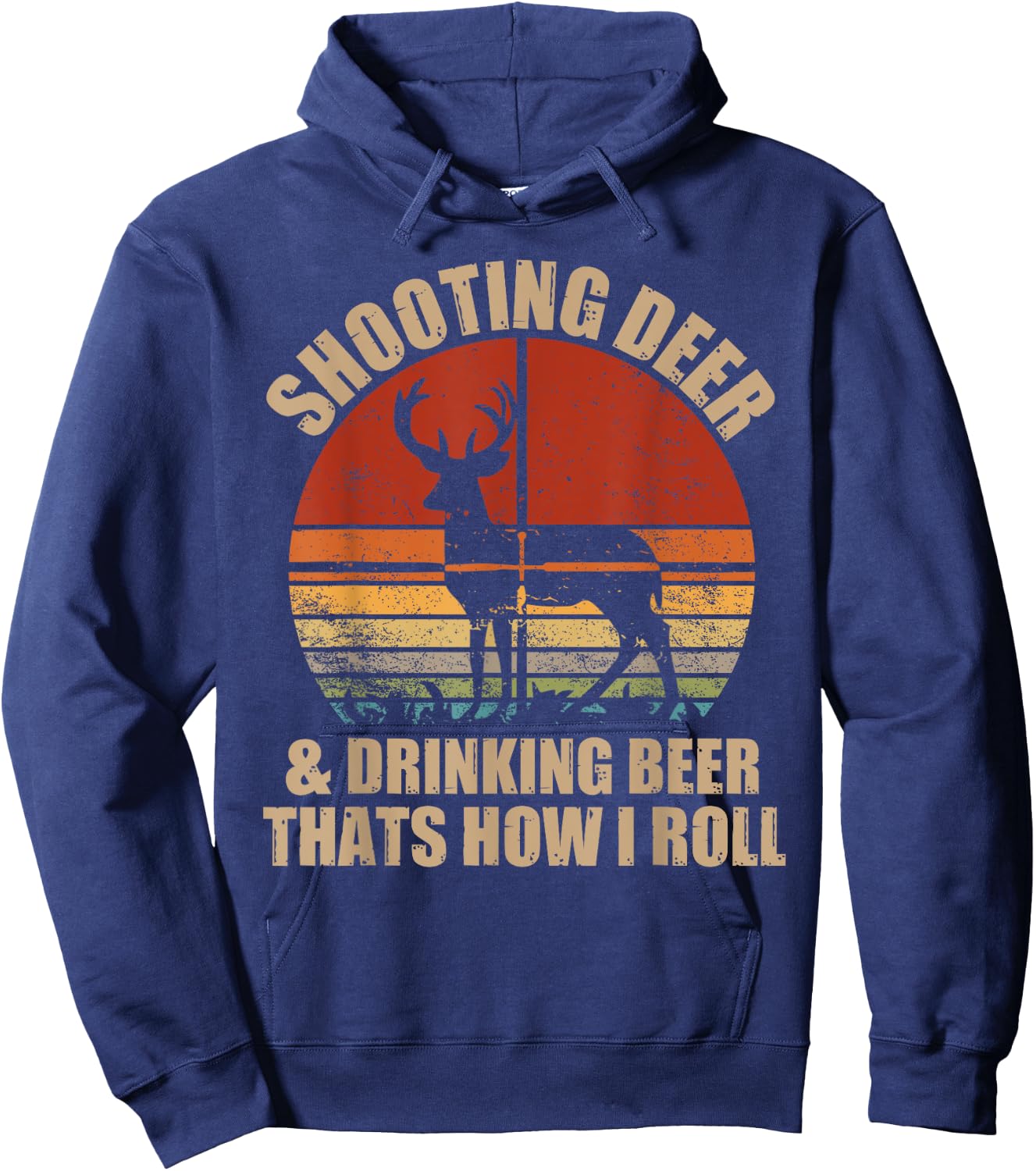 Funny Hunting Shooting Deer And Drinking Beer Vintage Hoodie - Hoodie | Navy