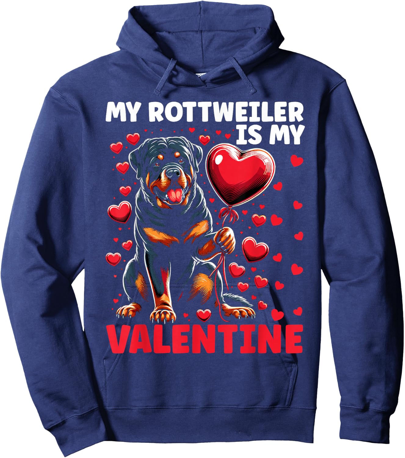 My Rottie Is My Valentine Rottweiler Dog Valentine's Day Hoodie - Hoodie | Navy