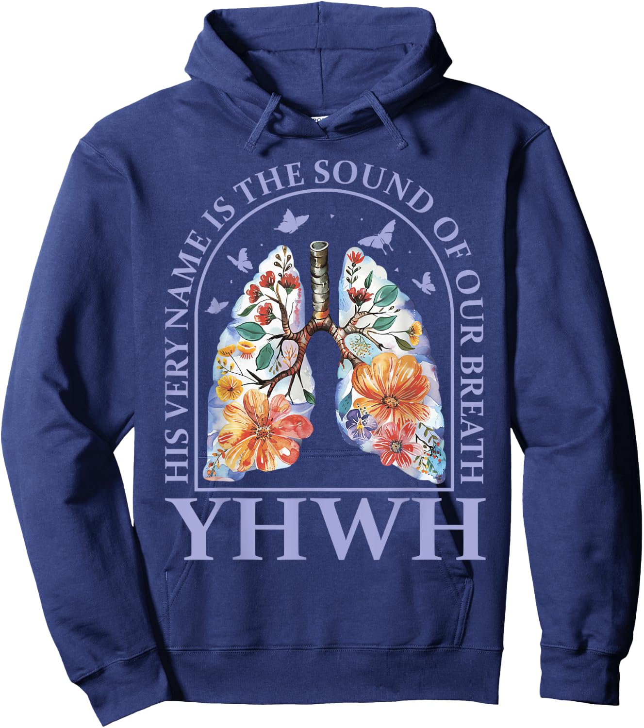 Floral Lung Christian Our Very Breath Speaks His Name YHWH Hoodie - Hoodie | Navy