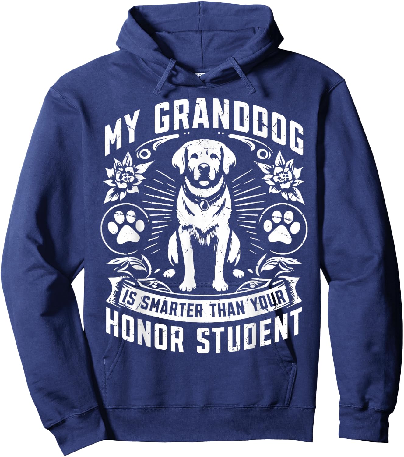 My Granddog is smarter than your Honor Student Dog Grandpa Hoodie - Hoodie | Navy